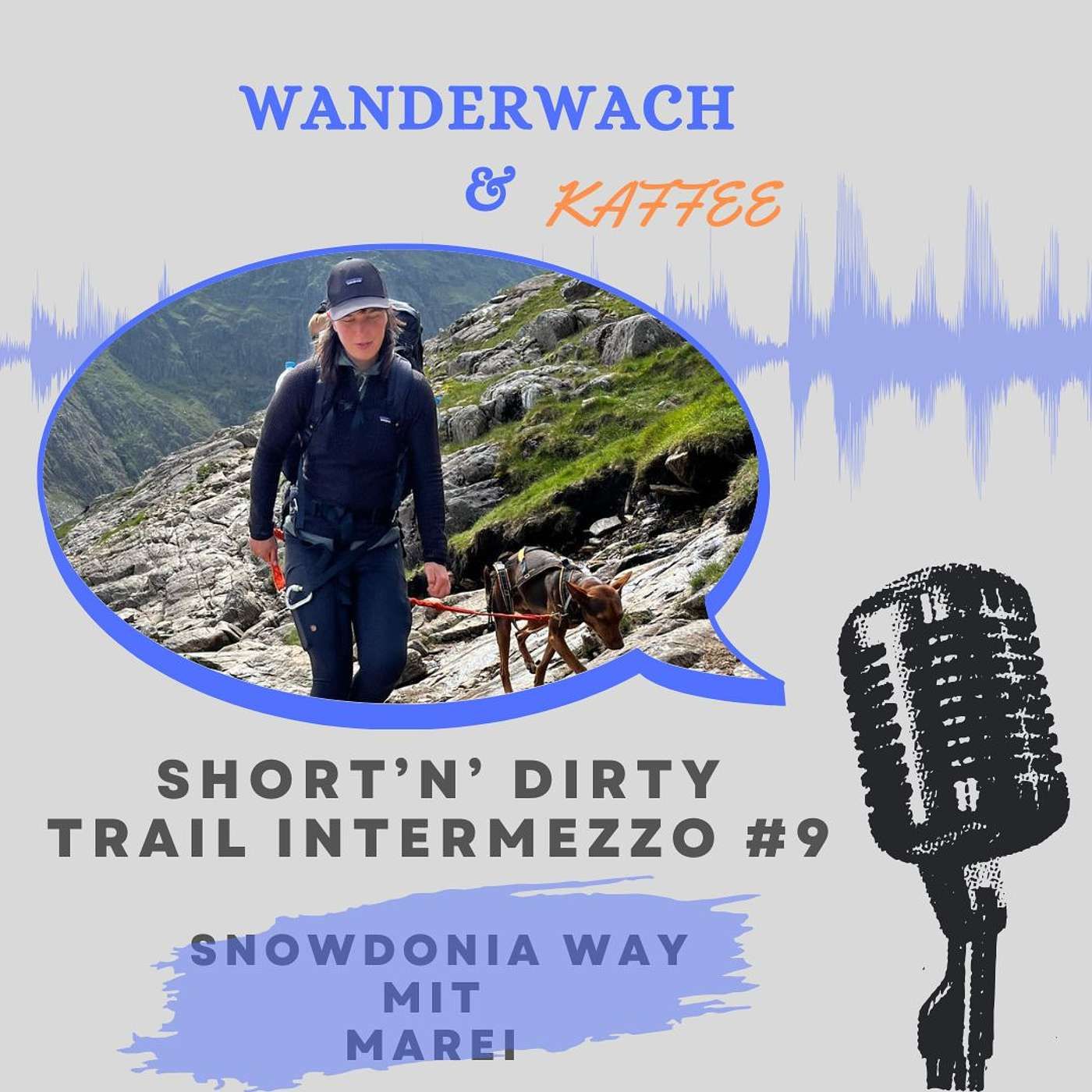 #9 - Short'n'Dirty Trail Intermezzo - Snowdonia Way mit Marei