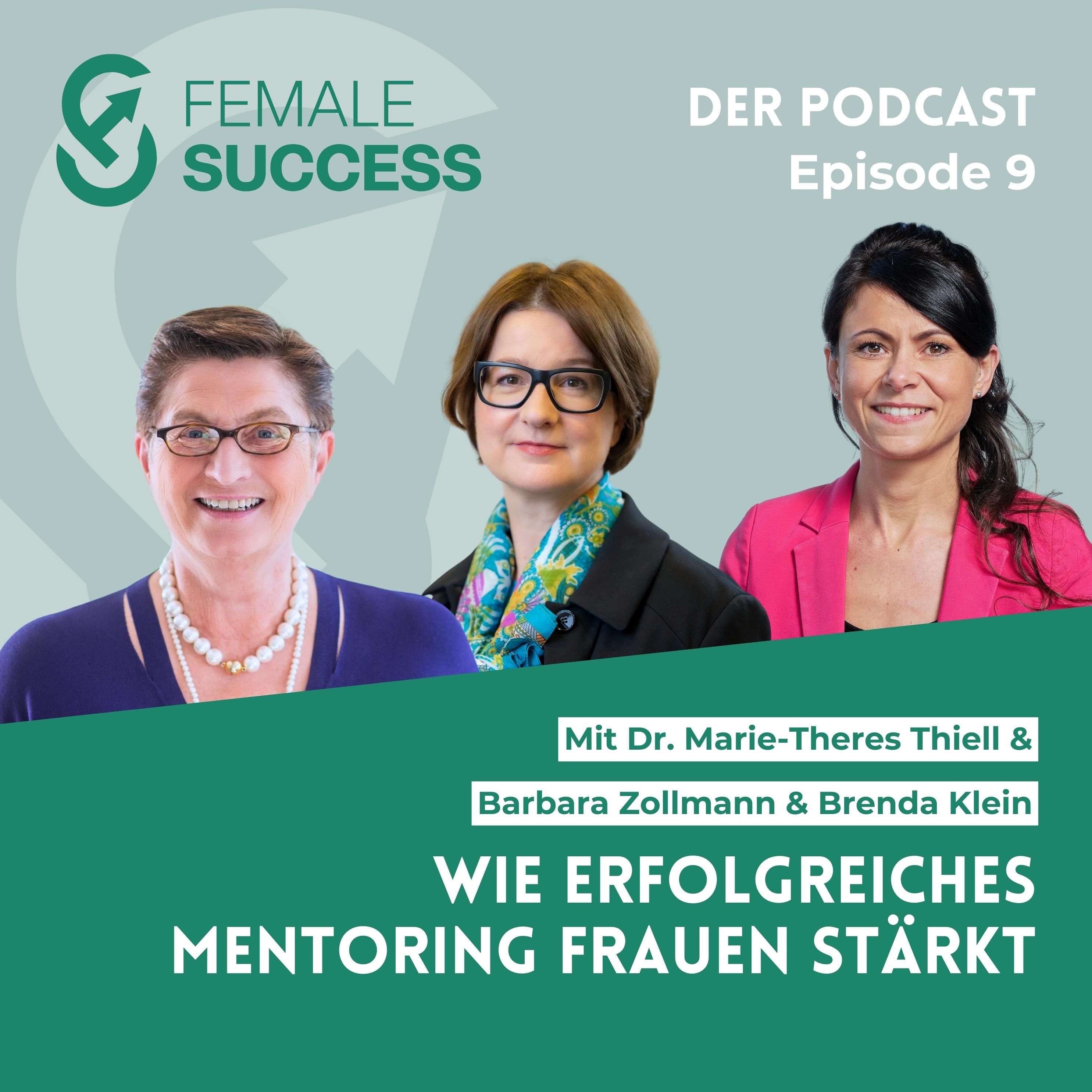 9 - Wie erfolgreiches Mentoring Frauen stärkt, mit Barbara Zollmann und Brenda Klein