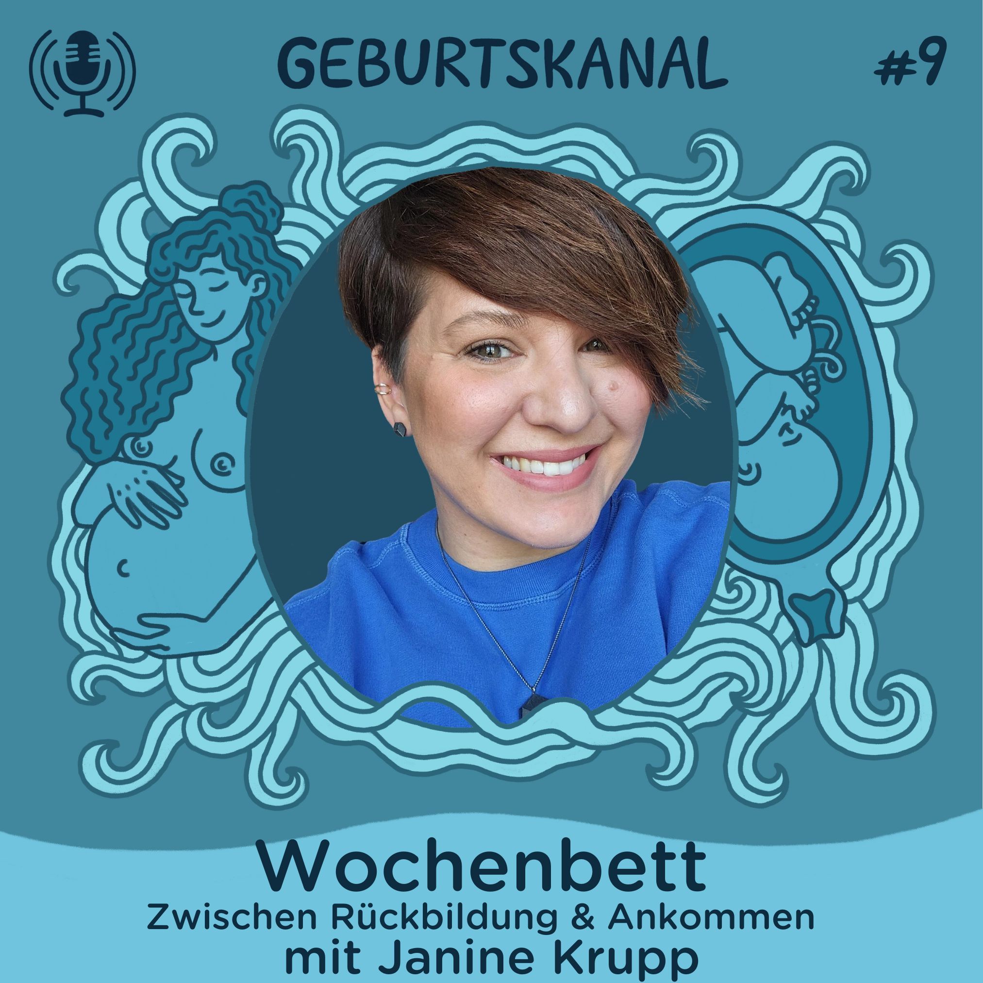 #9 Wochenbett: Zwischen Rückbildung & Ankommen