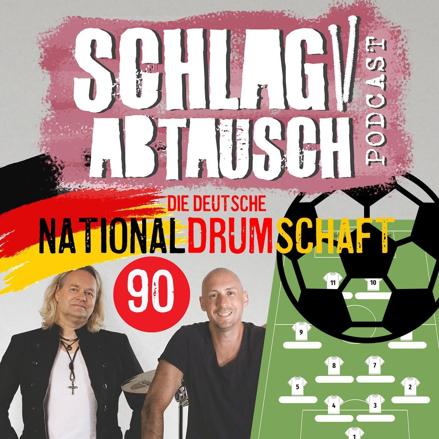 #90: Der Schlagabtausch präsentiert: die deutsche NationalDrumSchaft