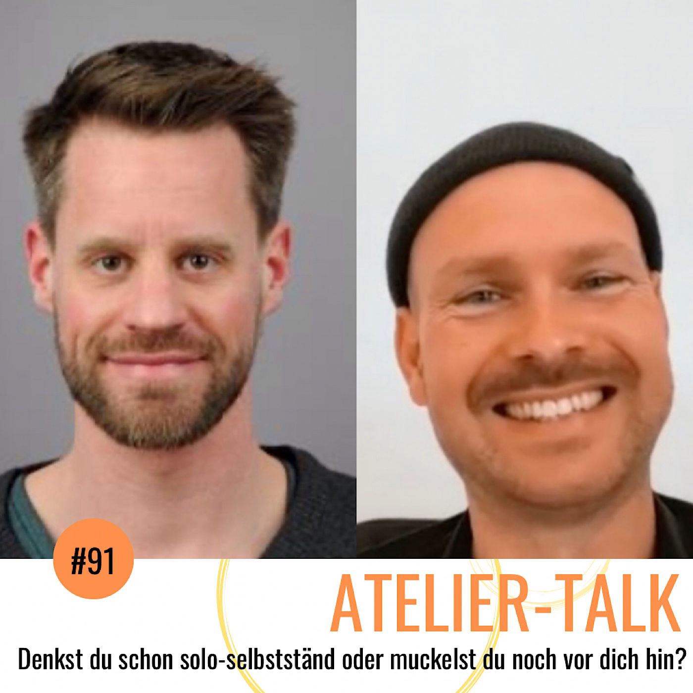 #91 Denkst du schon solo-selbstständig oder muckelst du noch vor dich hin?