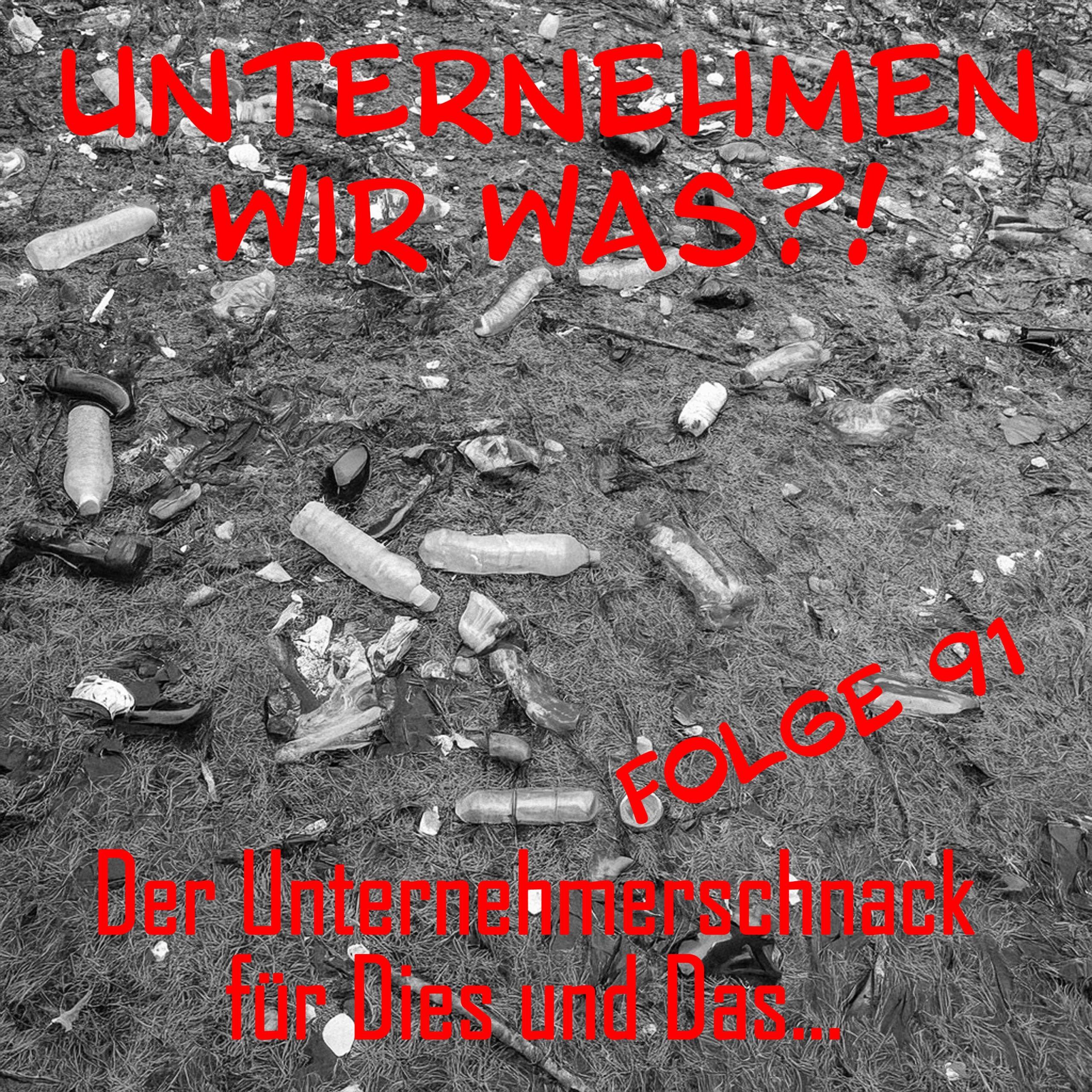 #91 Wir sind zu gut für die Umwelt