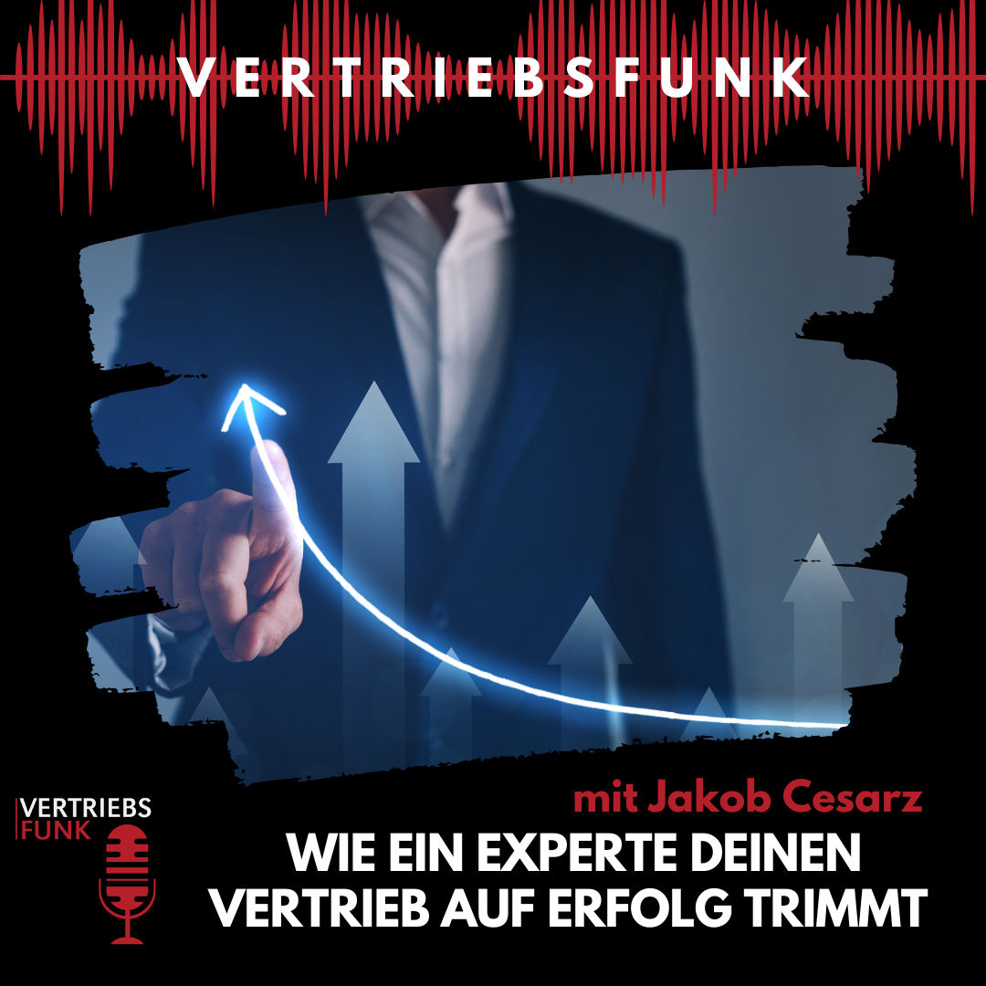 #918 Systemwechsel: Wie ein Experte deinen Vertrieb auf Erfolg trimmt. Mit Jakob Cesarz