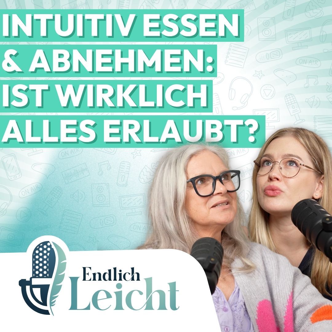 92: Intuitiv essen & Abnehmen: Ist wirklich alles erlaubt?