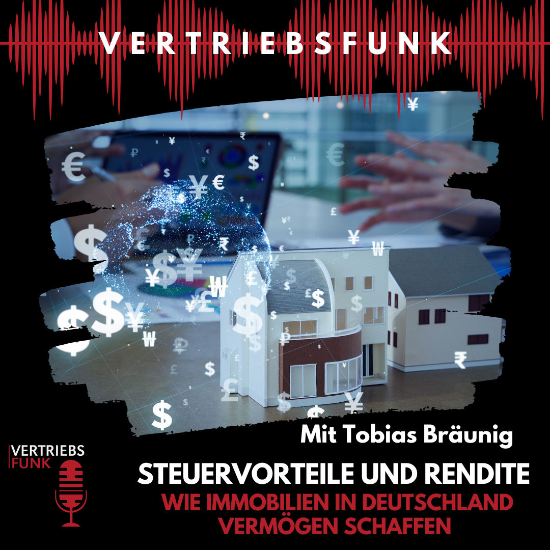 #925 Steuervorteile und Rendite: Wie Immobilien in Deutschland Vermögen schaffen. Mit Tobias Bräunig
