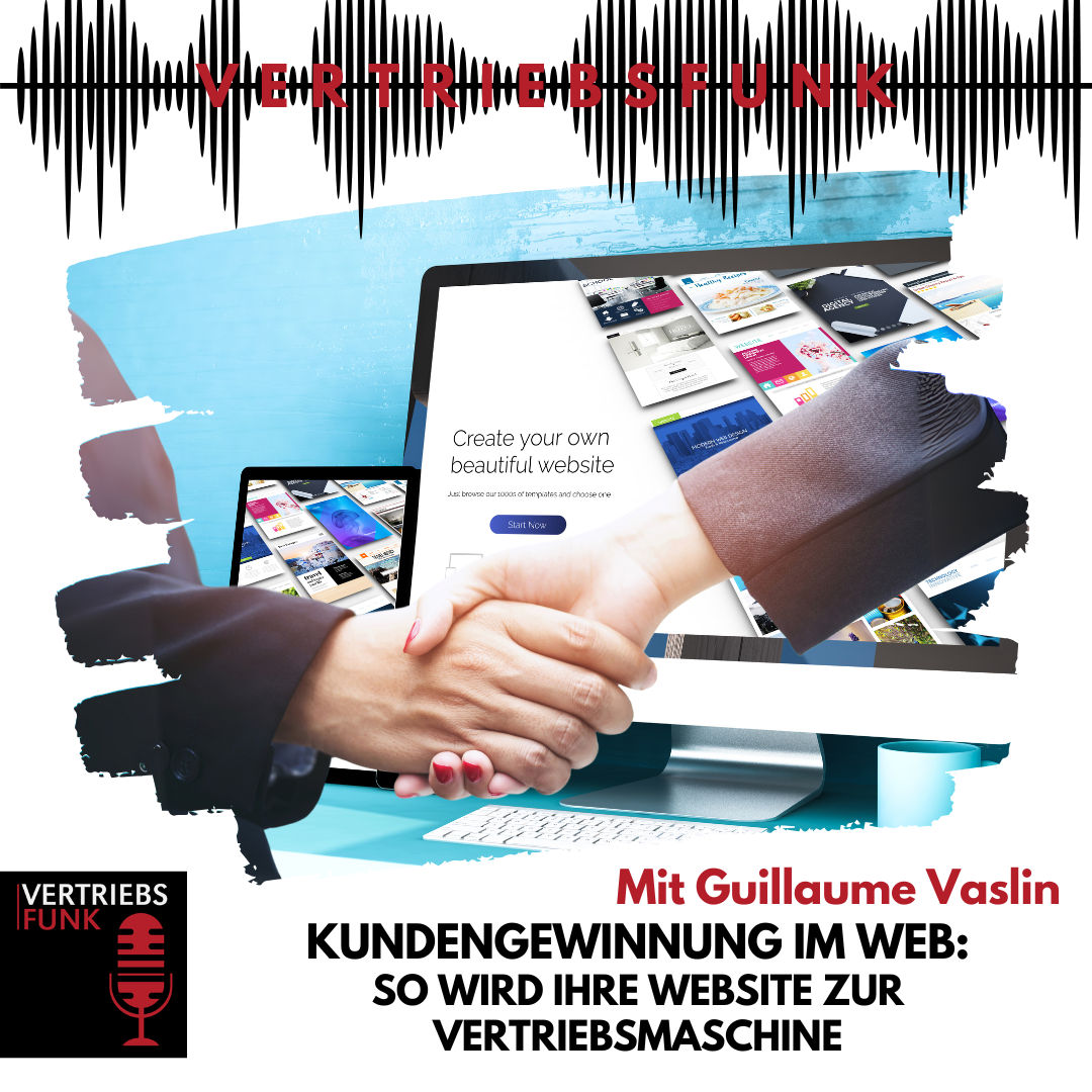 #927 - Kundengewinnung im Web: So wird Ihre Website zur Vertriebsmaschine. Mit Guillaume Vaslin