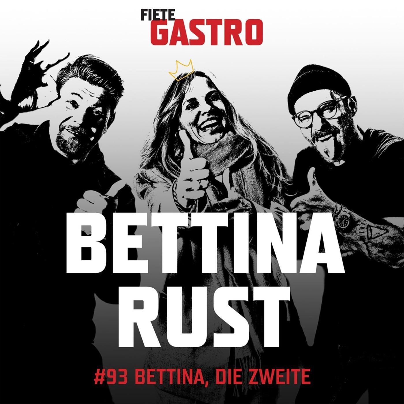 #93 Bettina, die Zweite - mit Bettina Rust