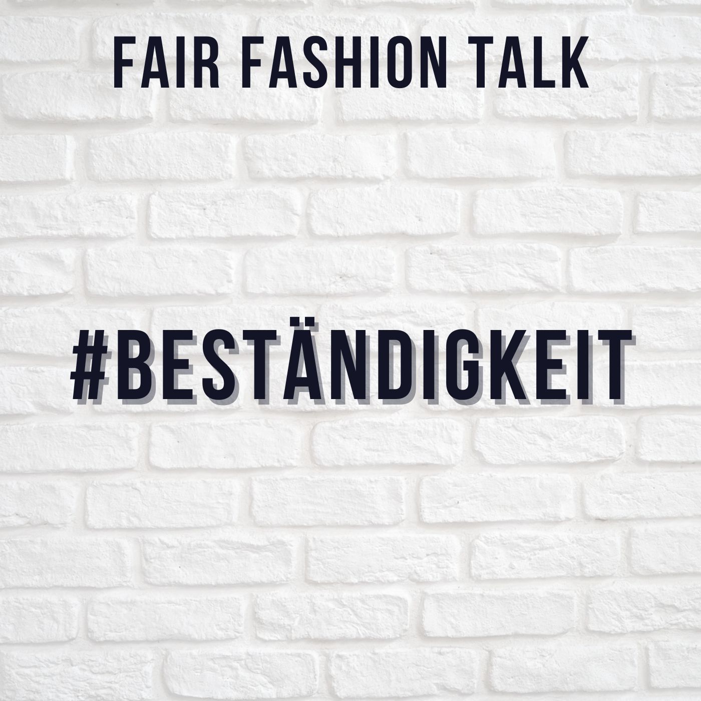 #93 - Greiff Mode: Beständige Werte in der Textilbranche