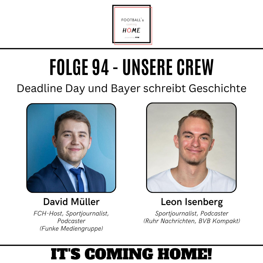 #94 - Deadline Day und Bayer schreibt Geschichte