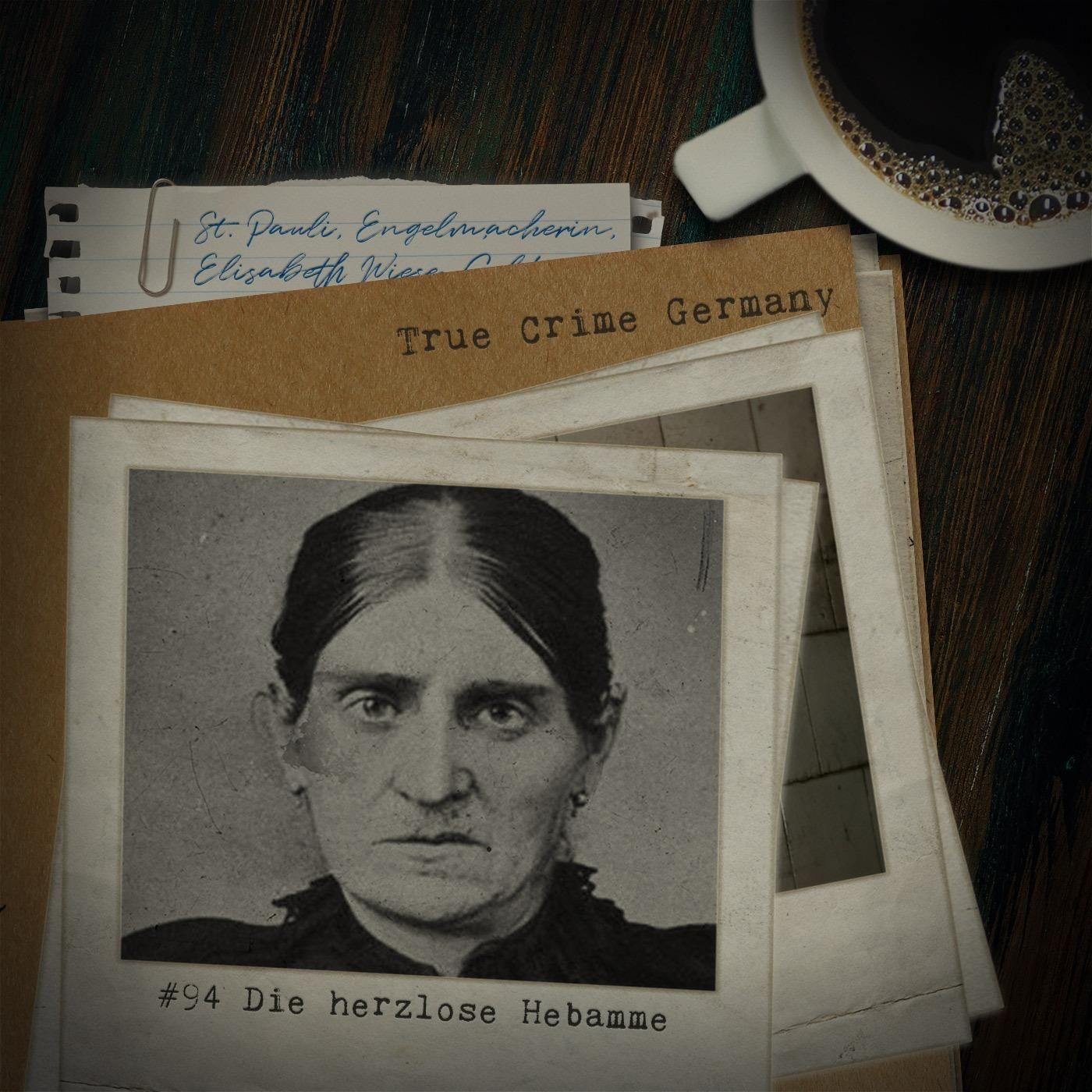 #94 Elisabeth Wiese: Die herzlose Hebamme