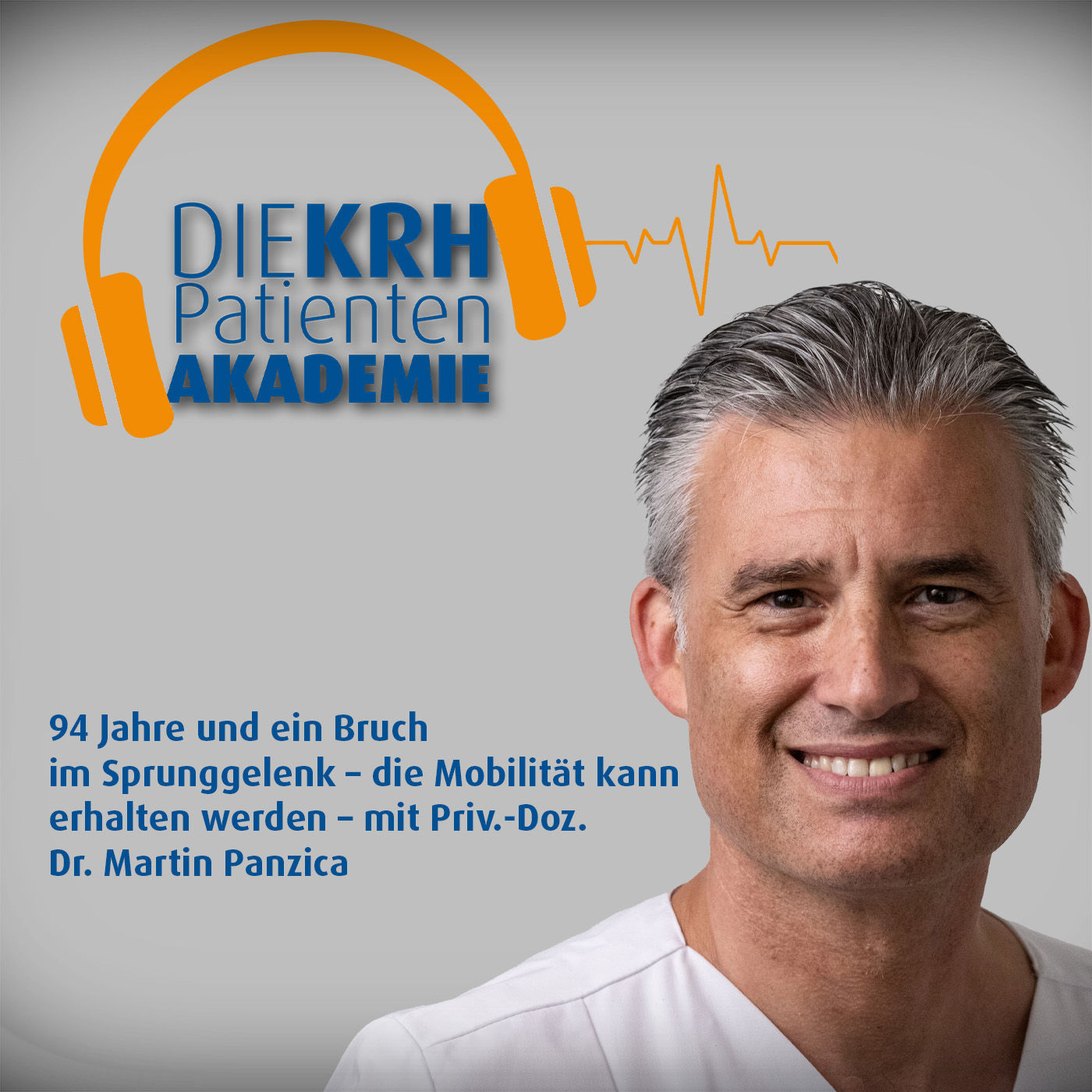 94 Jahre und ein Bruch im Sprunggelenk – die Mobilität kann erhalten werden – mit Priv.-Doz. Dr. Martin Panzica