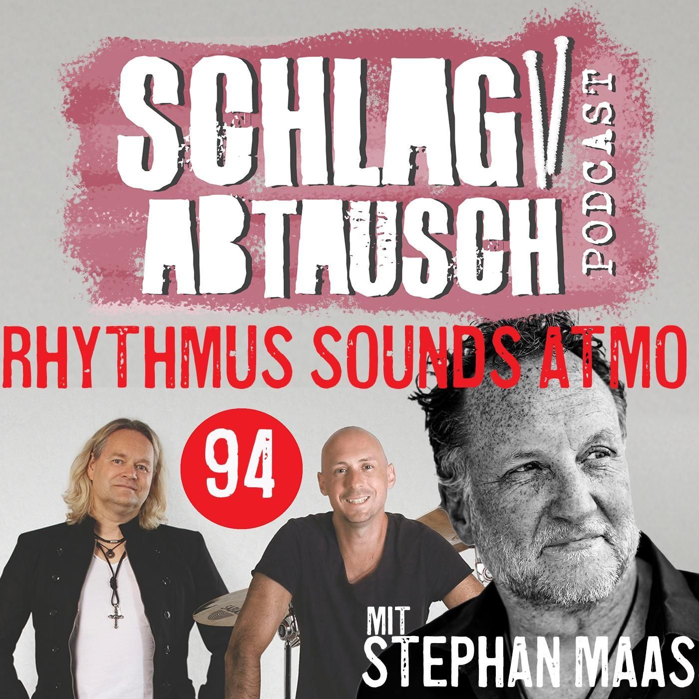 #94: Rhythmus, Sounds & Atmo mit Stephan Maass