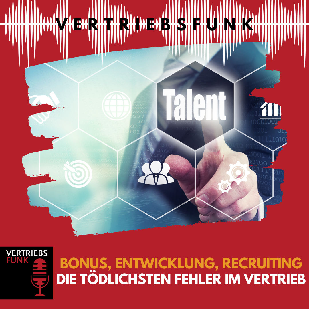 #941 - Bonus, Entwicklung, Recruiting – Die tödlichsten Fehler im Vertrieb