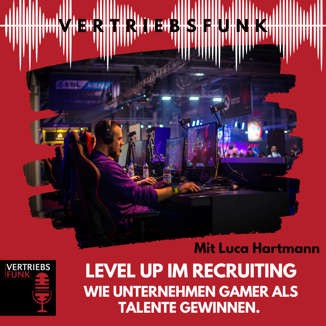 #943 - Level Up im Recruiting: Wie Unternehmen Gamer als Talente gewinnen. Mit Luca Hartmann
