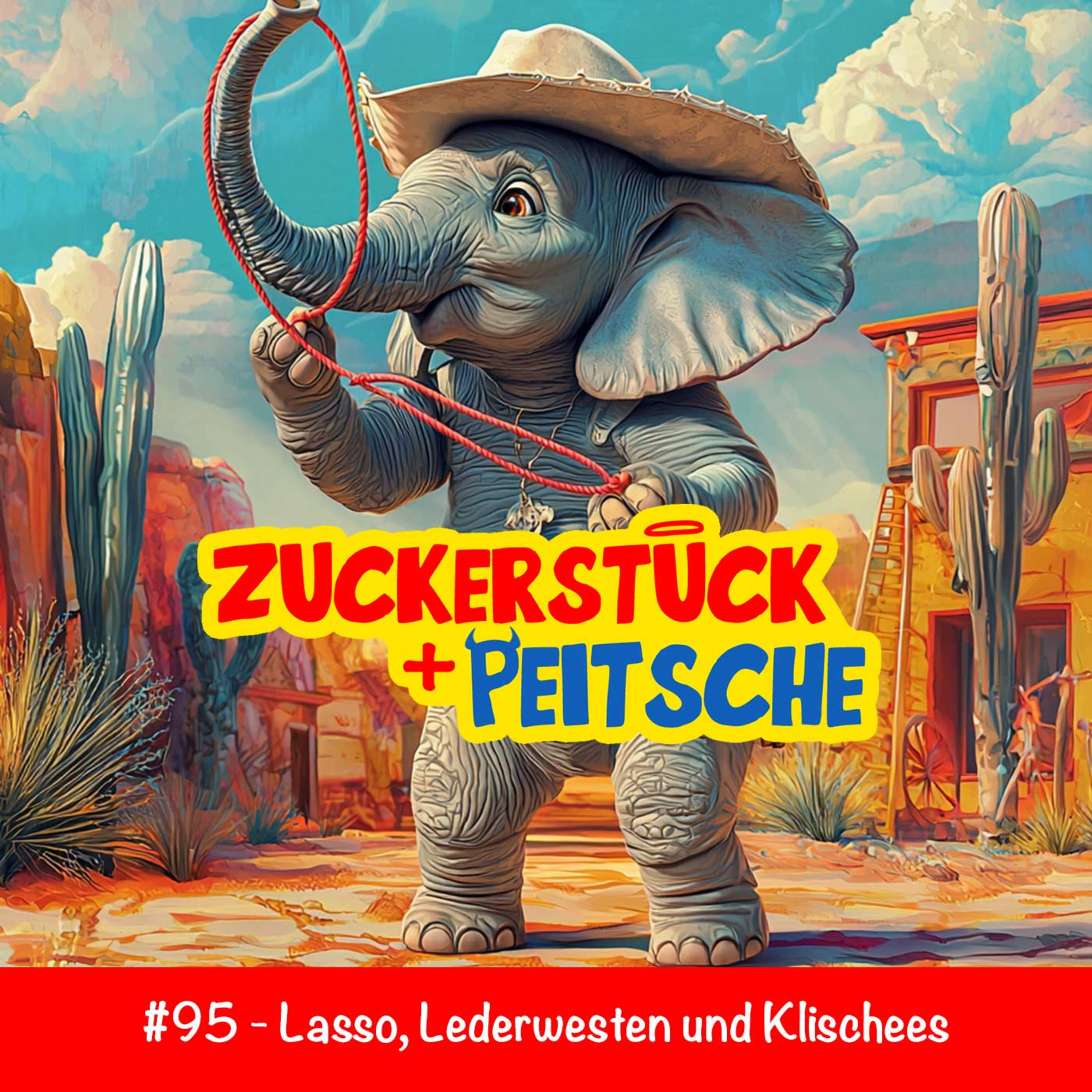 #95 - Lasso, Lederwesten und Klischees