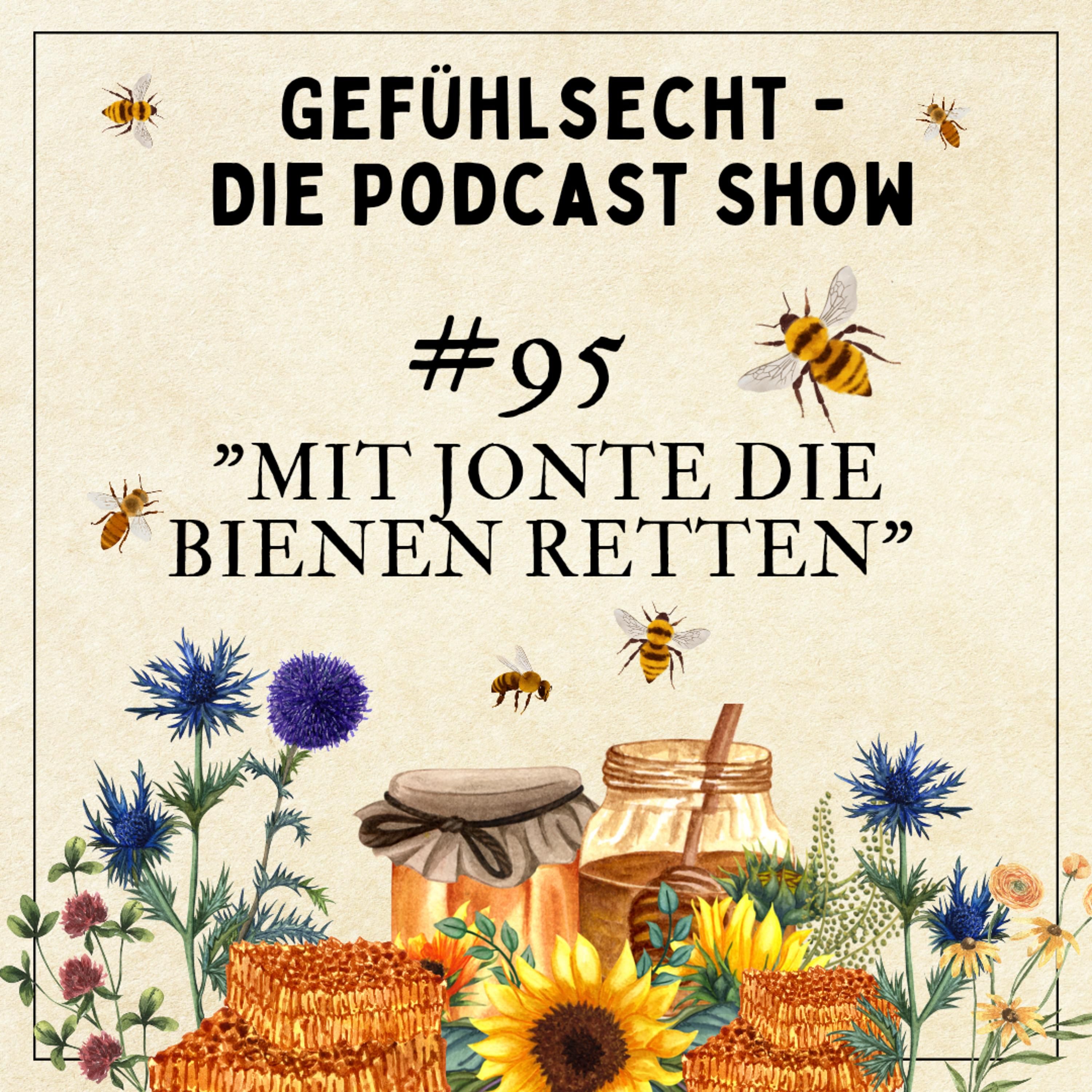 mit Jonte die Bienen retten - Episode 95