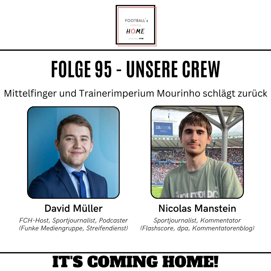 #95 - Mittelfinger und Trainerimperium Mourinho schlägt zurück