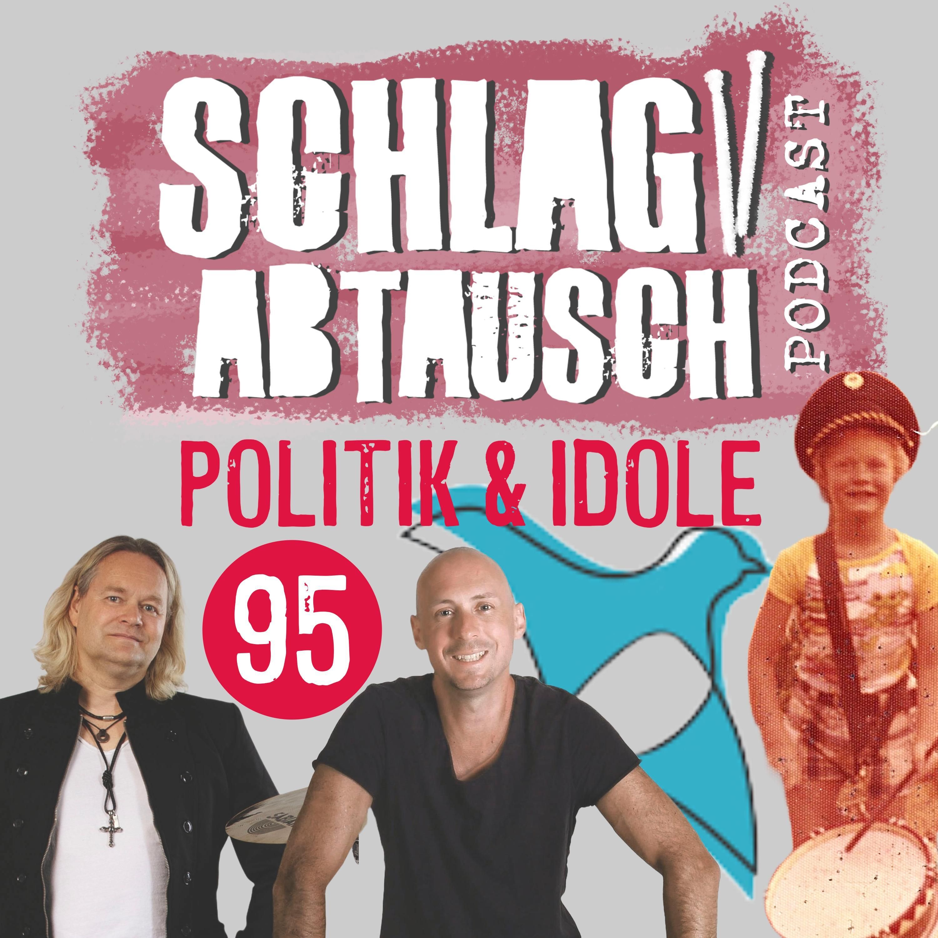 #95: Politik & Idole