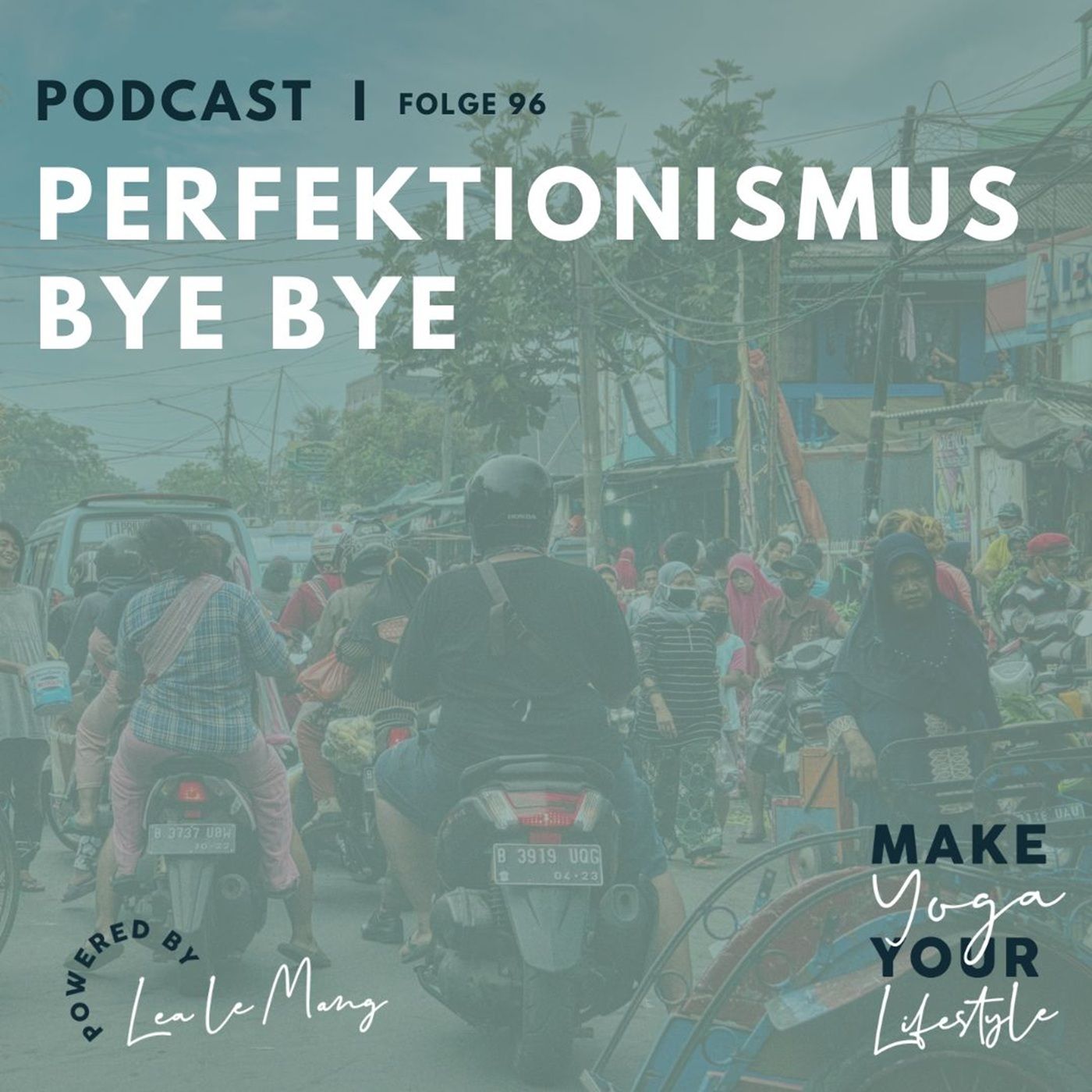 96 - Perfektionismus Bye bye