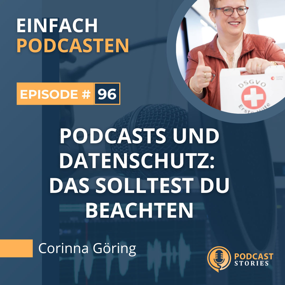 #96 - Podcasts und Datenschutz: Das solltest du beachten