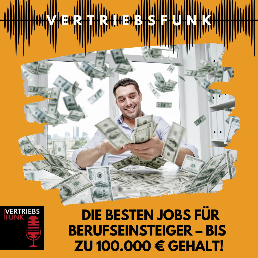 #964 - Die besten Jobs für Berufseinsteiger – bis zu 100.000 € Gehalt!