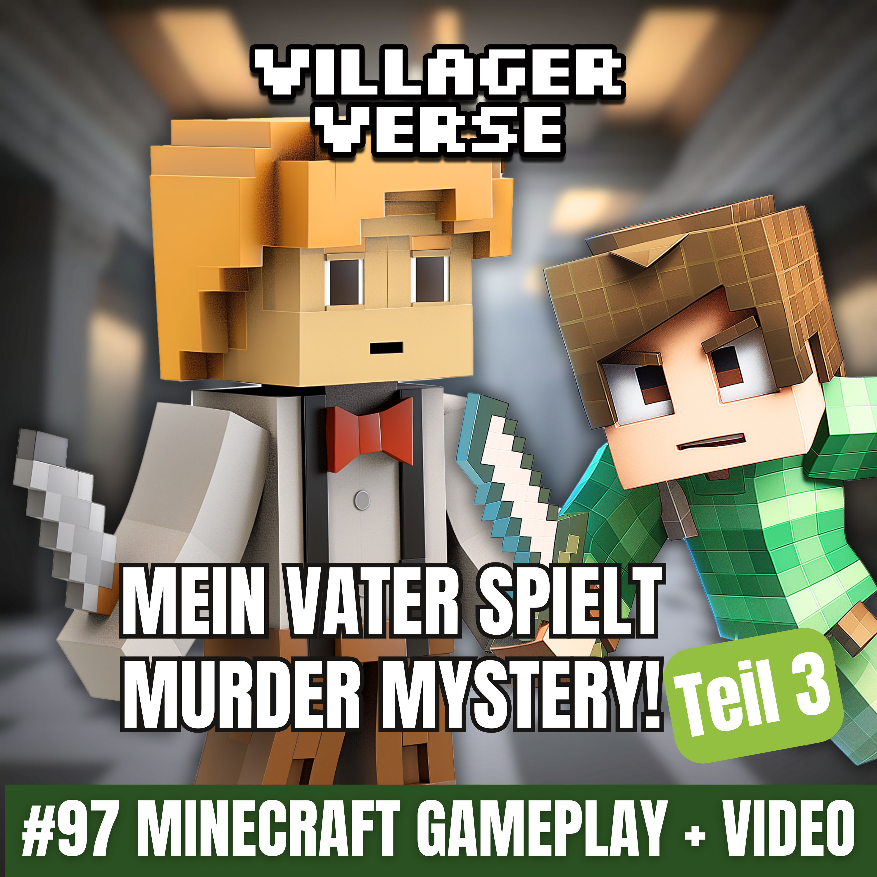 #97 👱🏾‍♂️🔪🧑🏻 Mein Vater spielt Murder Mystery (Teil 3)