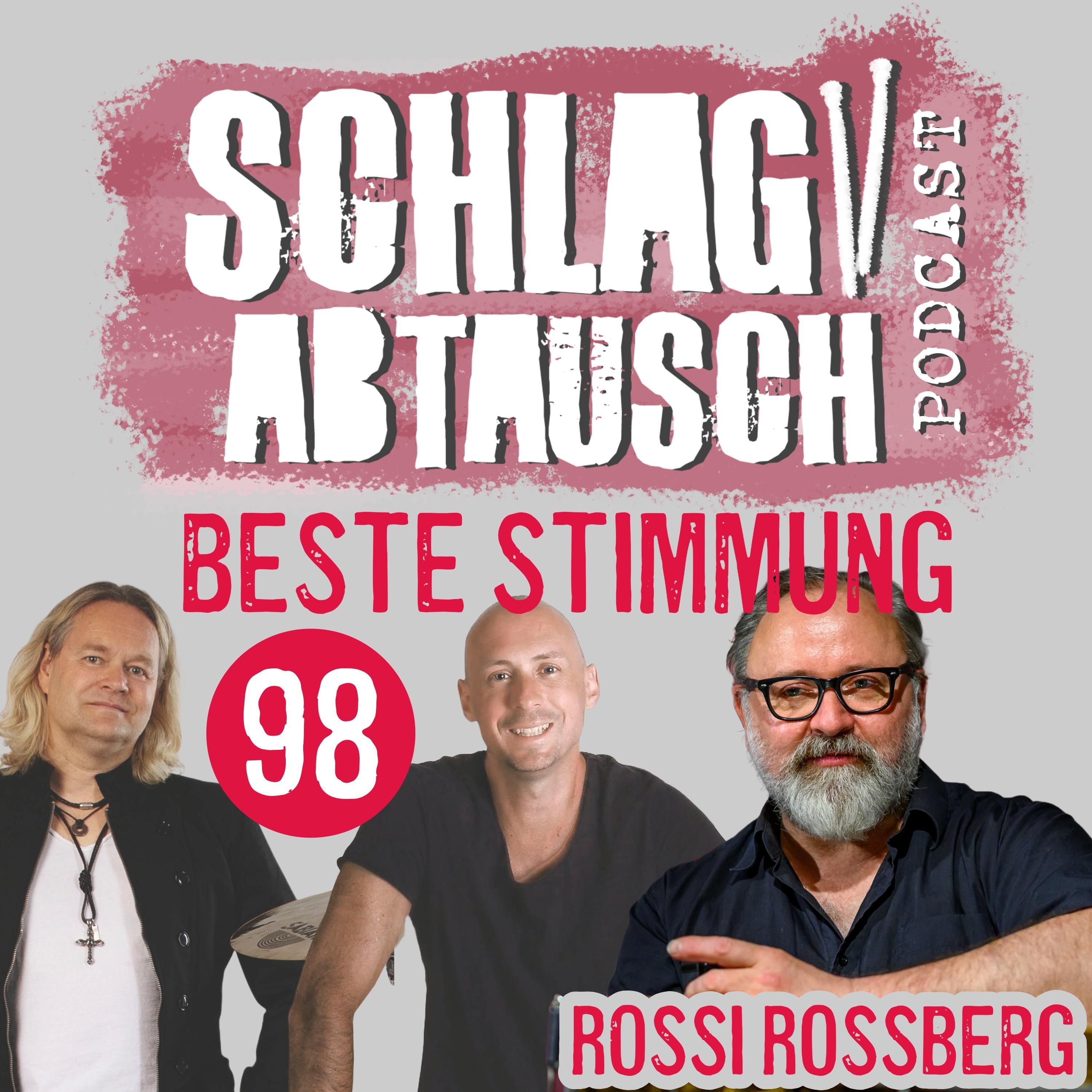 #98: Beste Stimmung mit Rossi Roßberg
