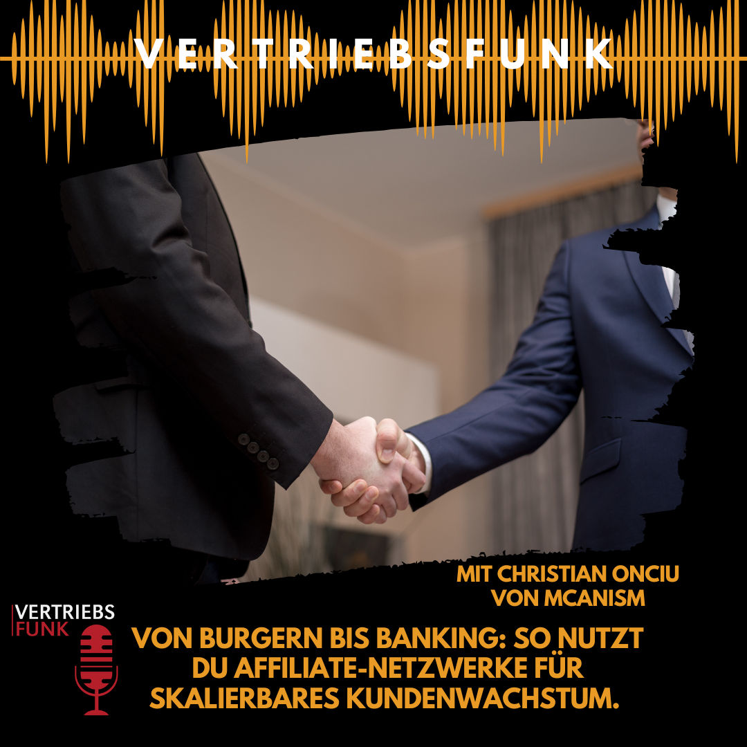 #985 - Von Burgern bis Banking: So nutzt du Affiliate-Netzwerke für skalierbares Kundenwachstum. Mit Christian Onciu von MCANISM