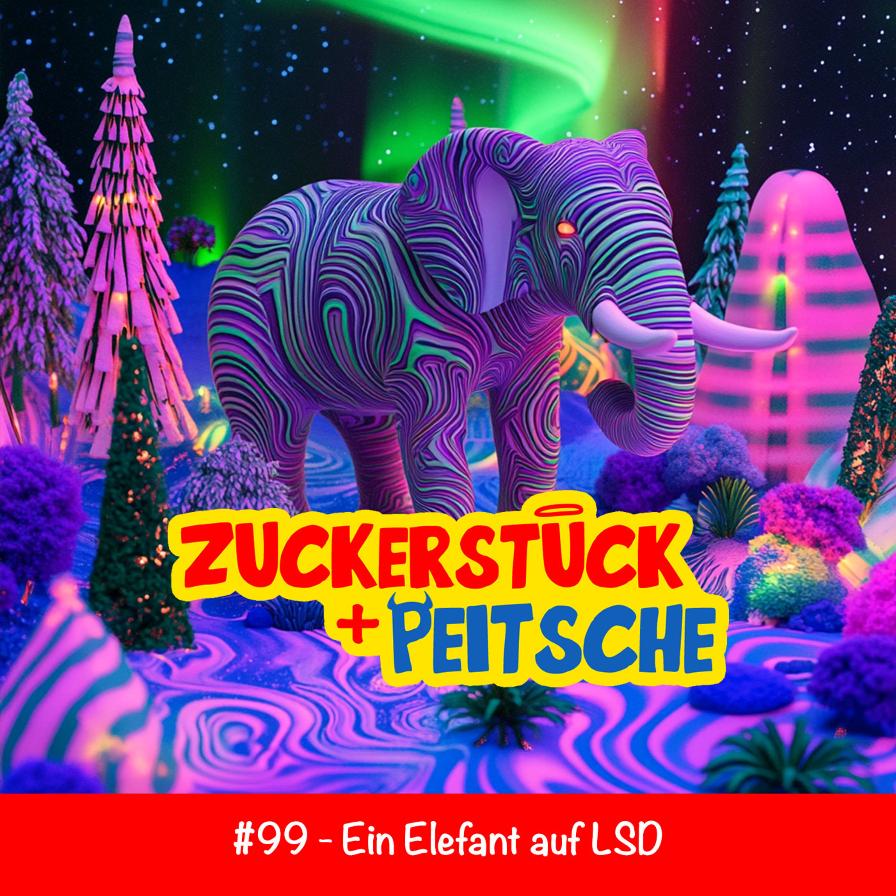 #99 - Ein Elefant auf LSD