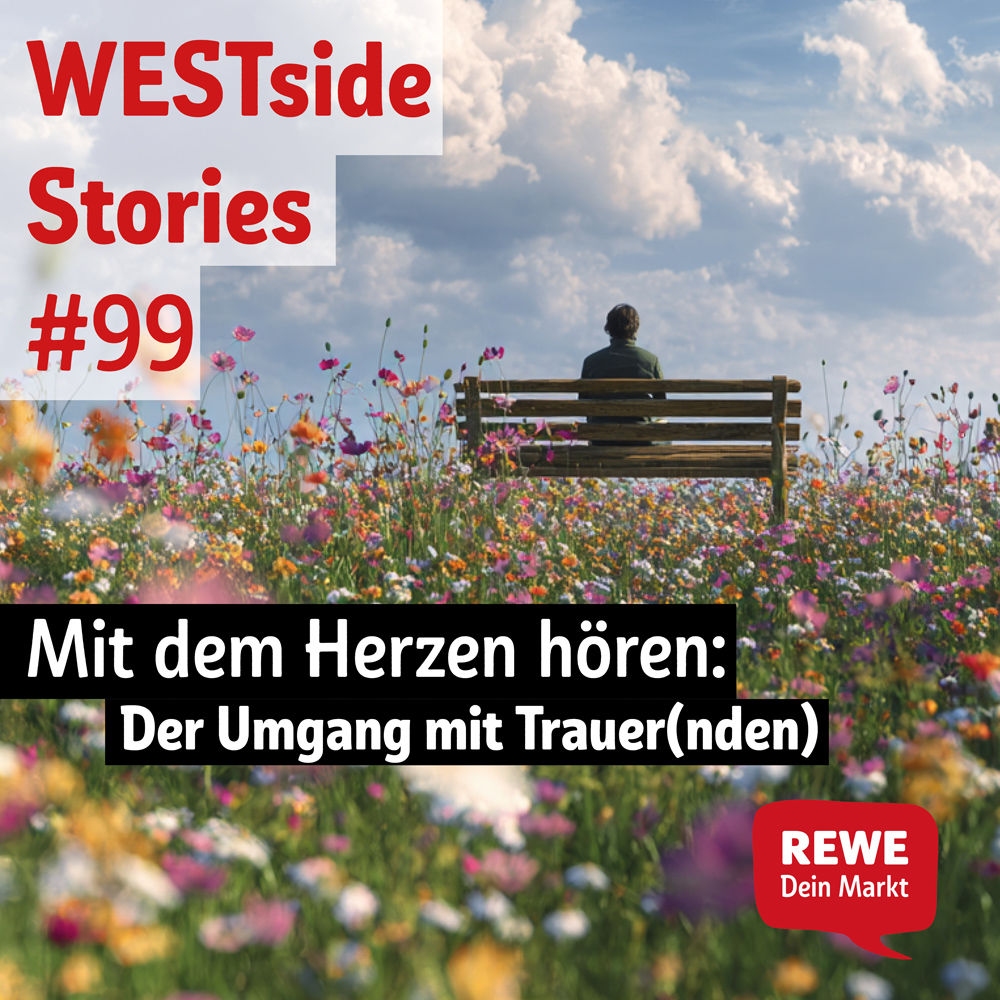 #99: Mit dem Herzen hören: Der Umgang mit Trauer(nden)