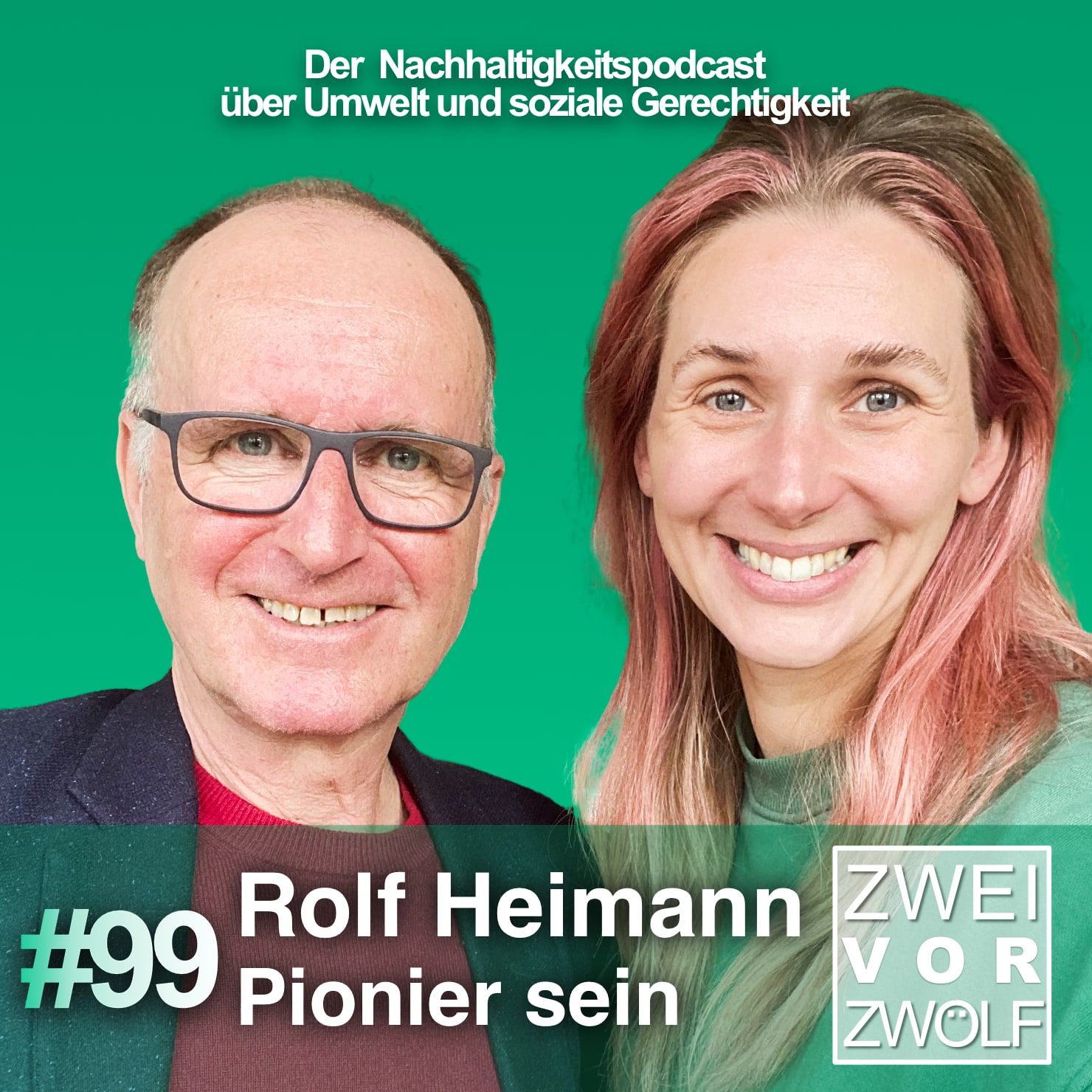 #99 Rolf Heimann – Pionier sein