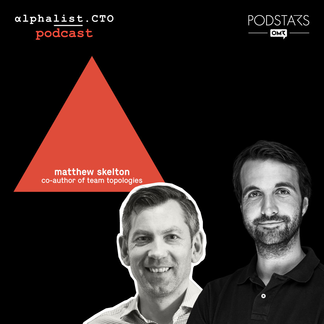 #99 -Team Topologies 101 feat. Matthew Skelton, co-author of Team Topologies