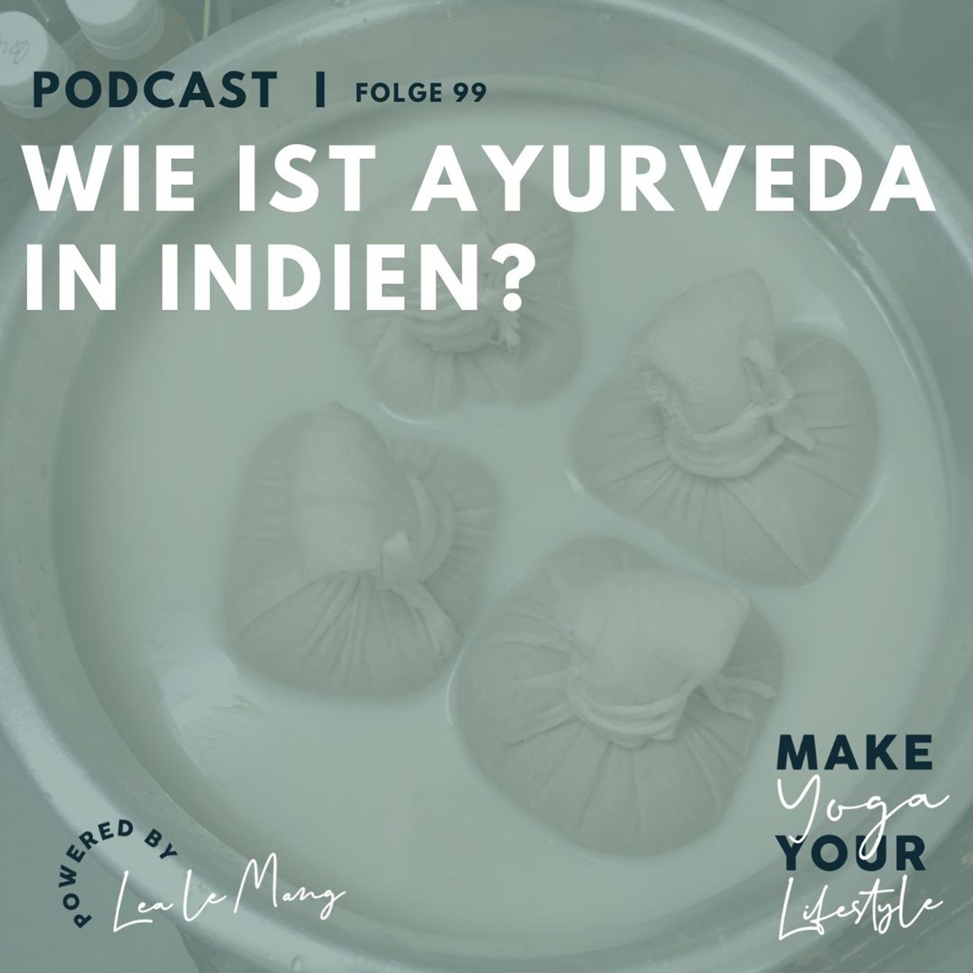 99 - Wie ist Ayurveda in Indien?