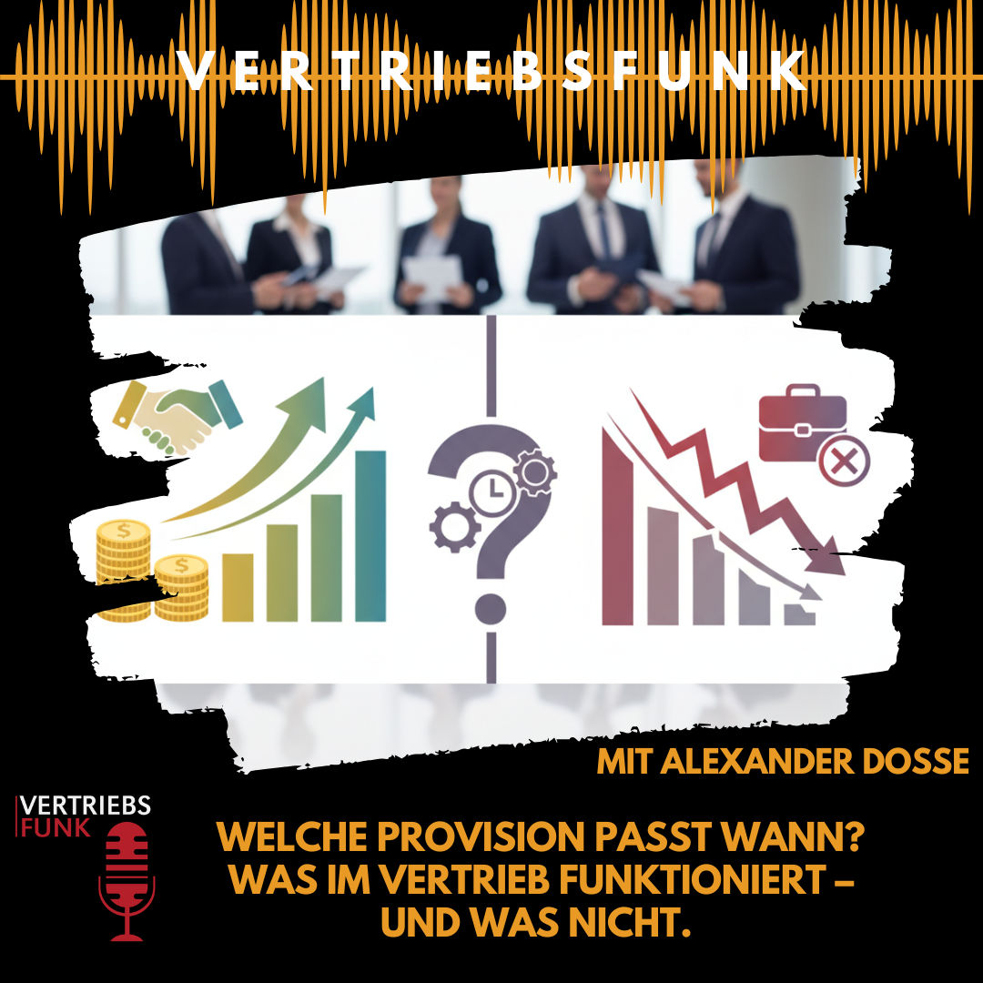#996 - Welche Provision passt wann? Was im Vertrieb funktioniert – und was nicht. Mit Alexander Dosse
