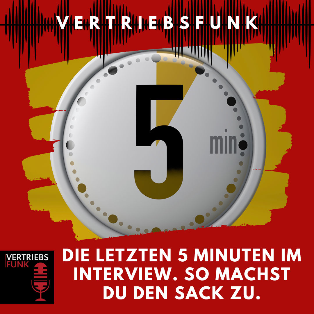 #999 - Die letzten 5 Minuten im Interview. So machst du den Sack zu.