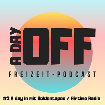 "A day in" mit Goldentapes