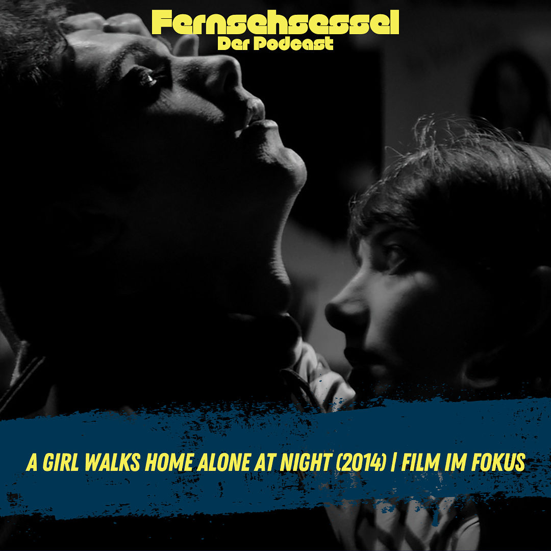 A Girl Walks Home Alone at Night (2014) | FILM IM FOKUS