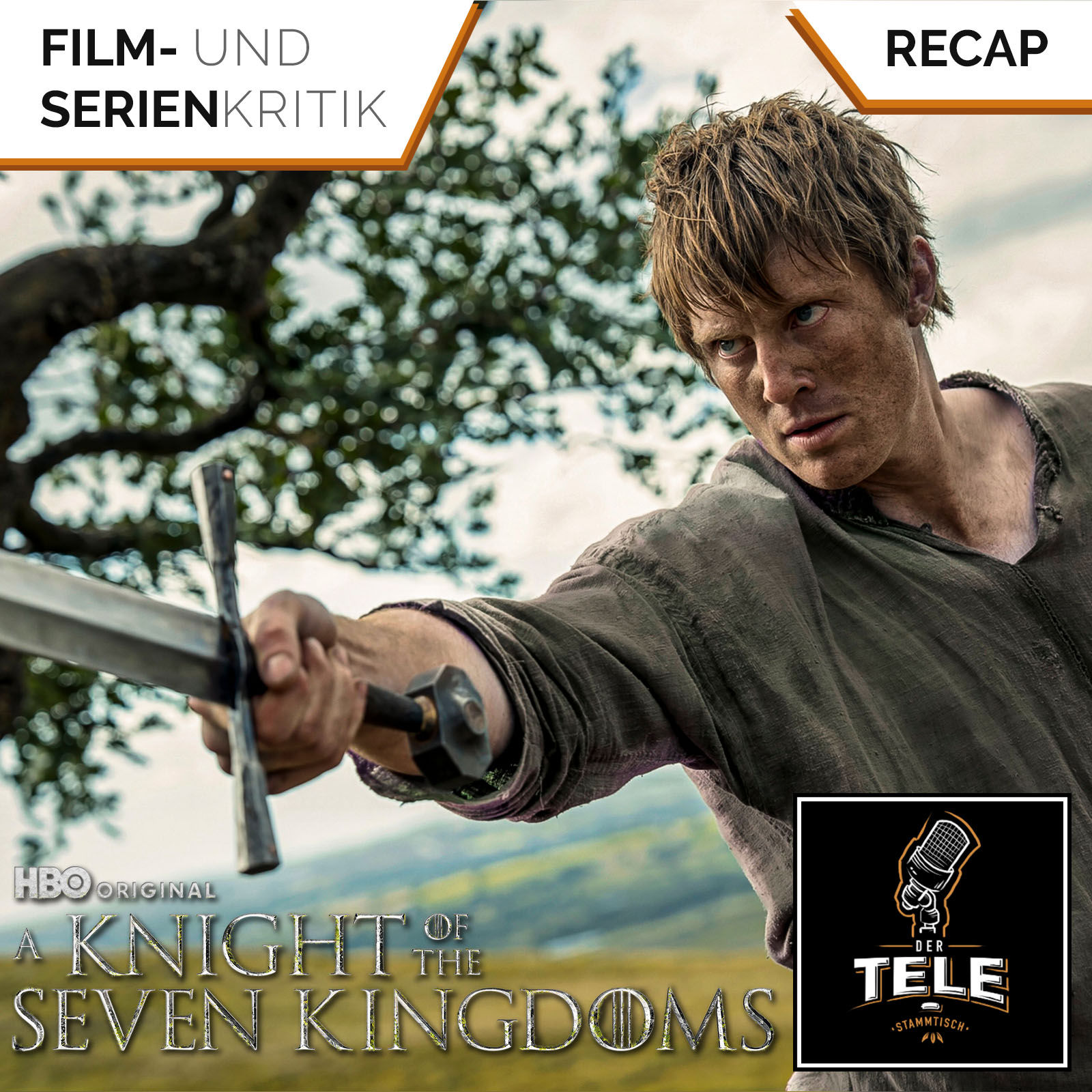 A Knight of the Seven Kingdoms 1.1 (HBO Max) | Ritter von der urigen Gestalt - Recap