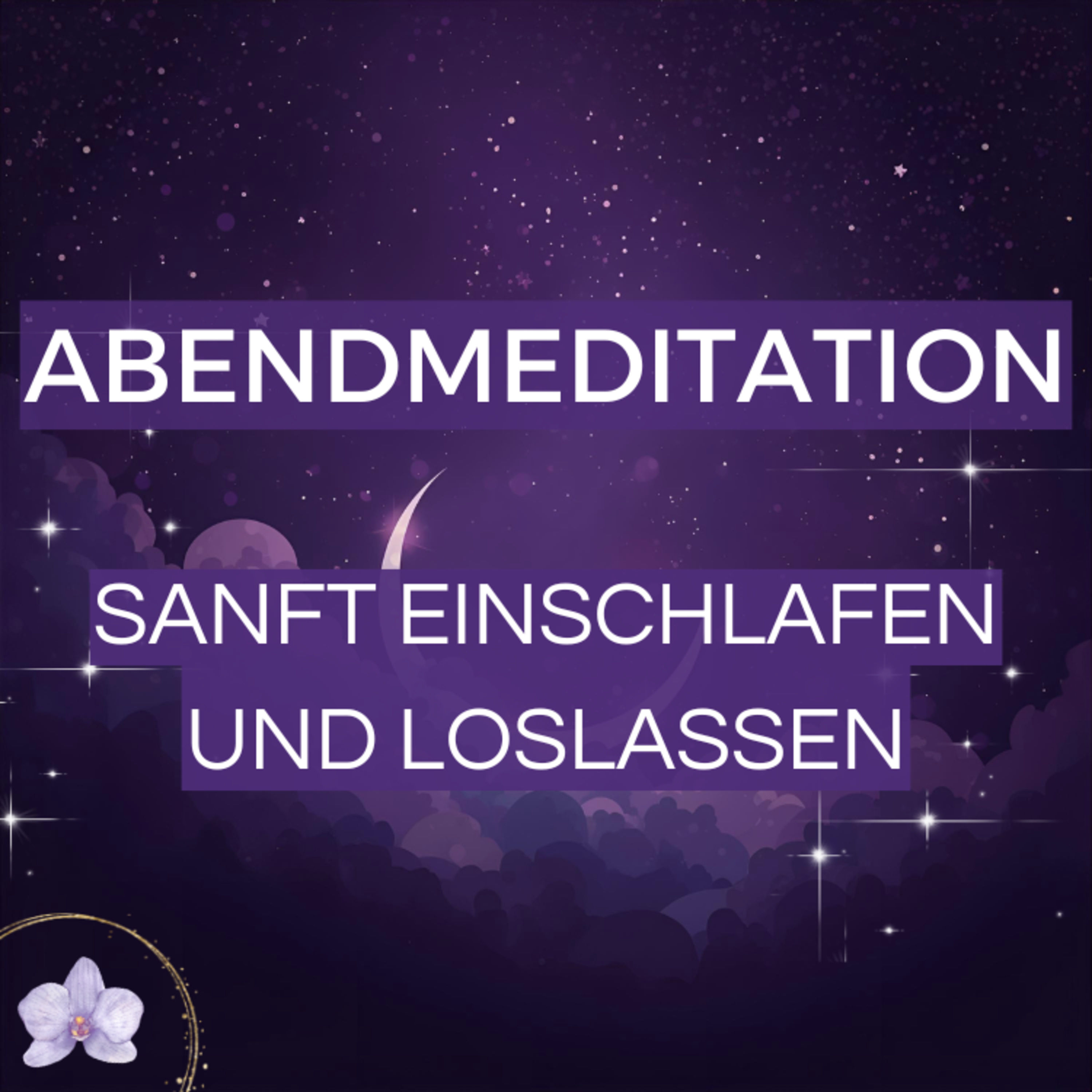 ✨ Abendmeditation 🌙 Sanft einschlafen und loslassen