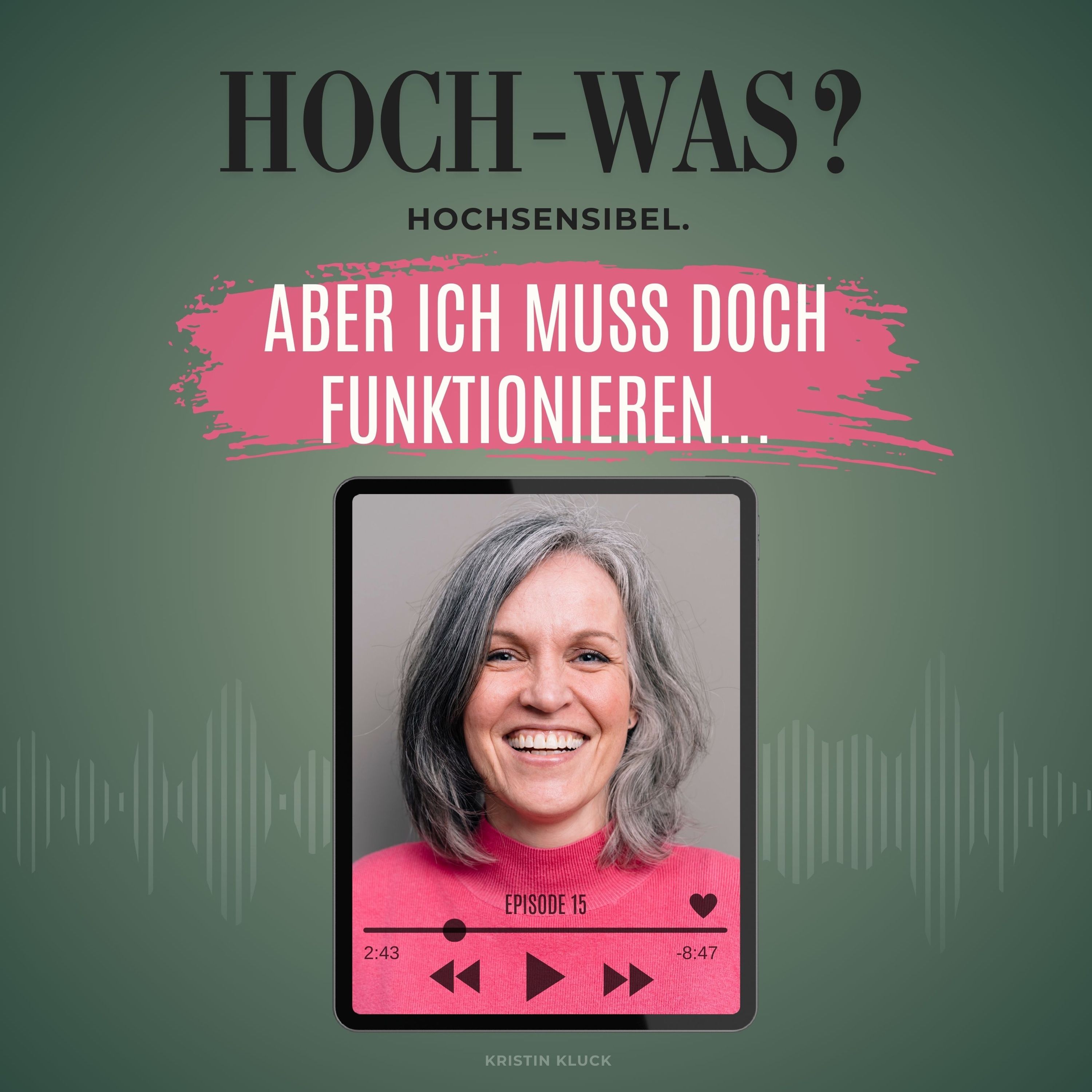 Aber ich muss doch funktionieren!