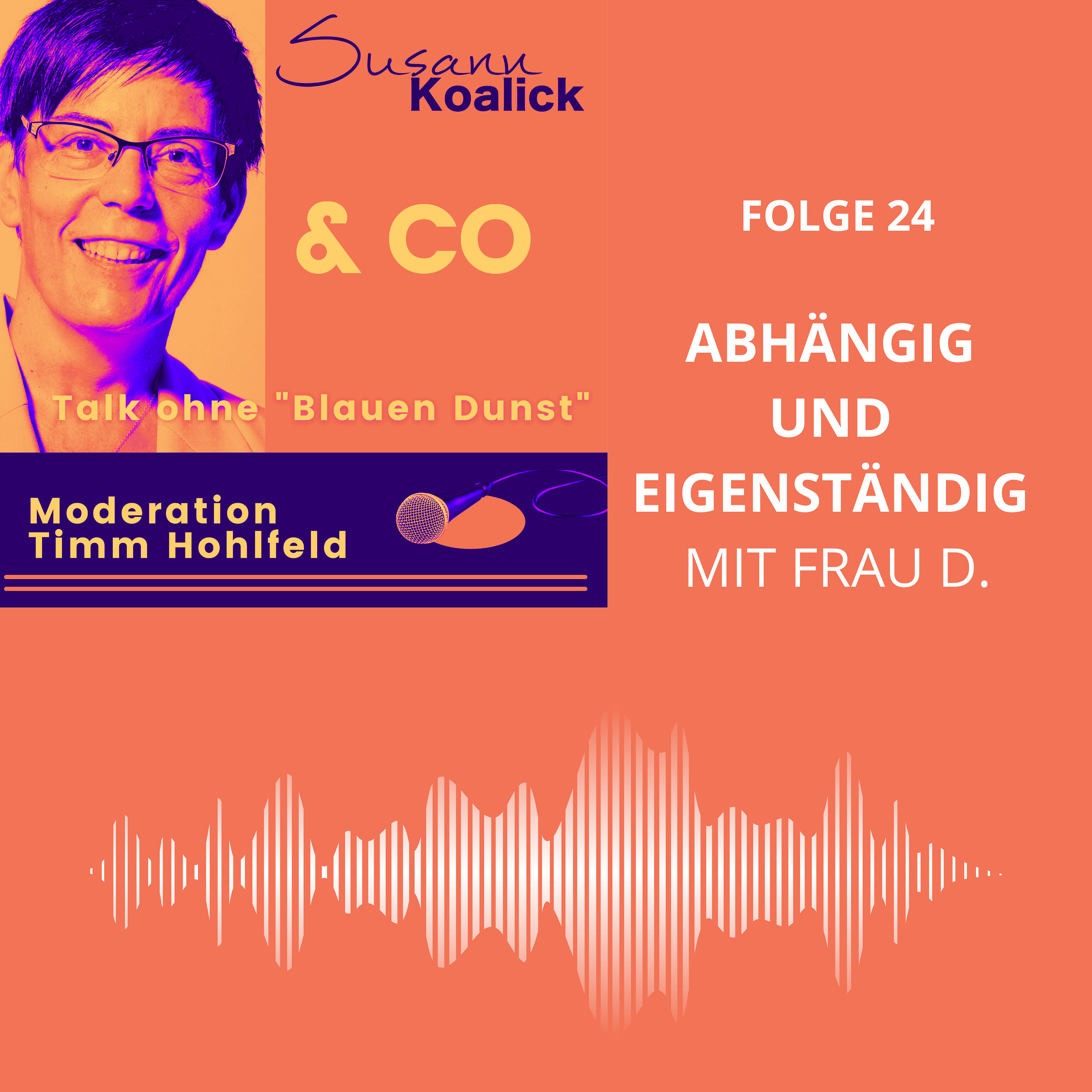 Abhängig und Eigenständig