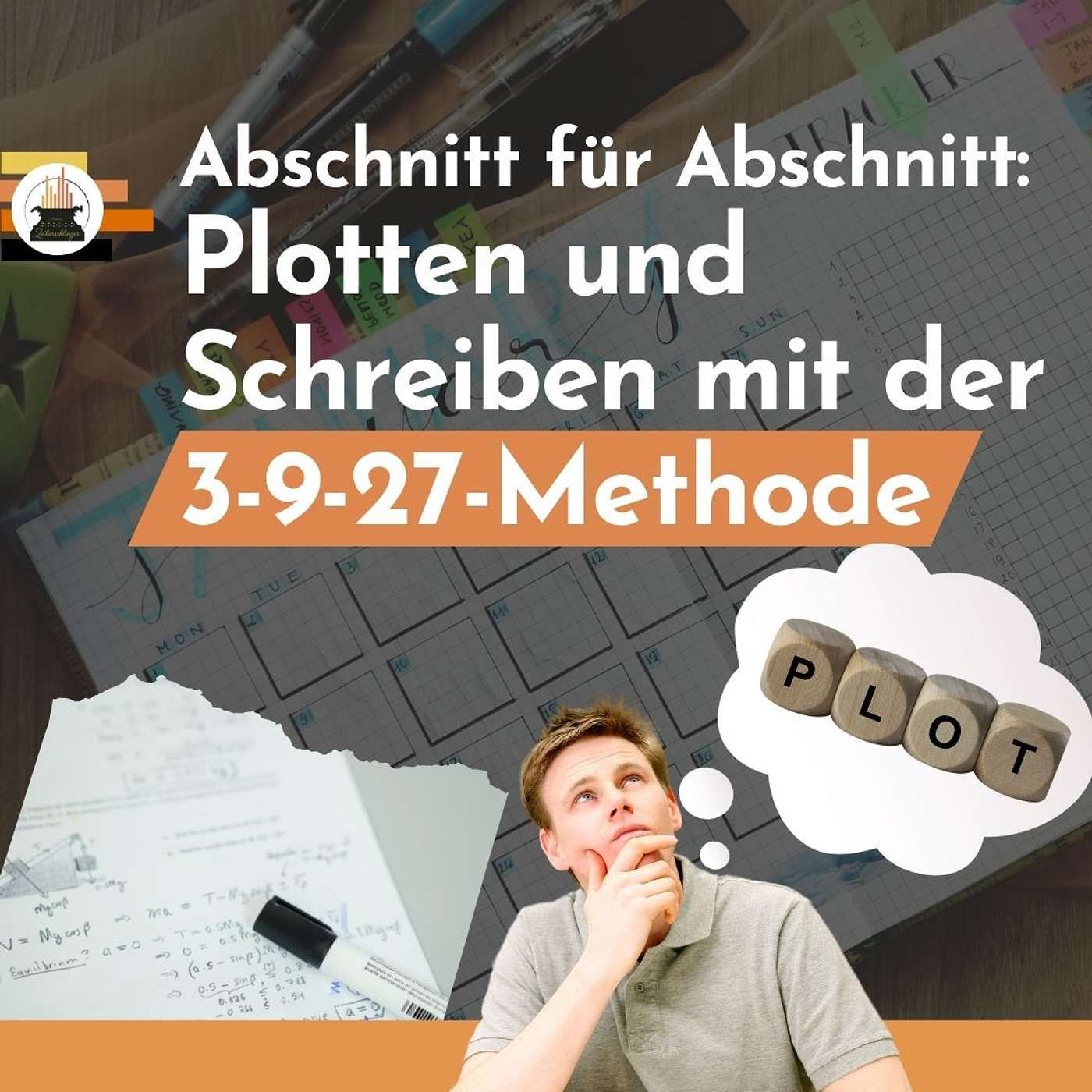 Abschnitt für Abschnitt: Plotten und Schreiben mit der 3-9-27-Methode