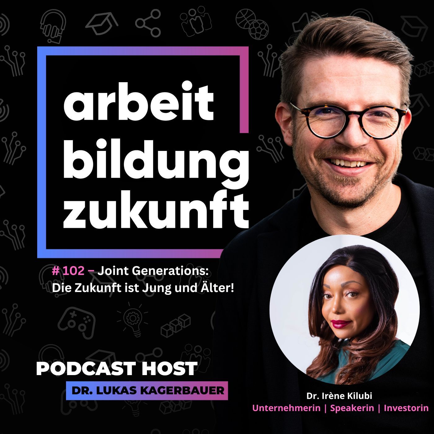 #ABZ 102 – Joint Generations - Die Zukunft ist Jung und Älter| mit Dr. Irène Kilubi
