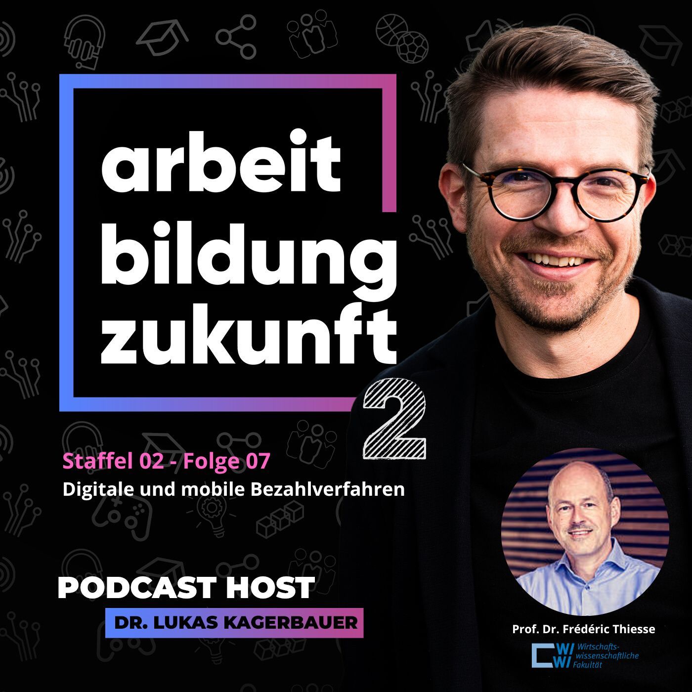 #ABZ-S2-07 Digitale und mobile Bezahlverfahren I Gast: Prof. Dr. Frédéric Thiesse, Julius-Maximilians-Universität Würzburg