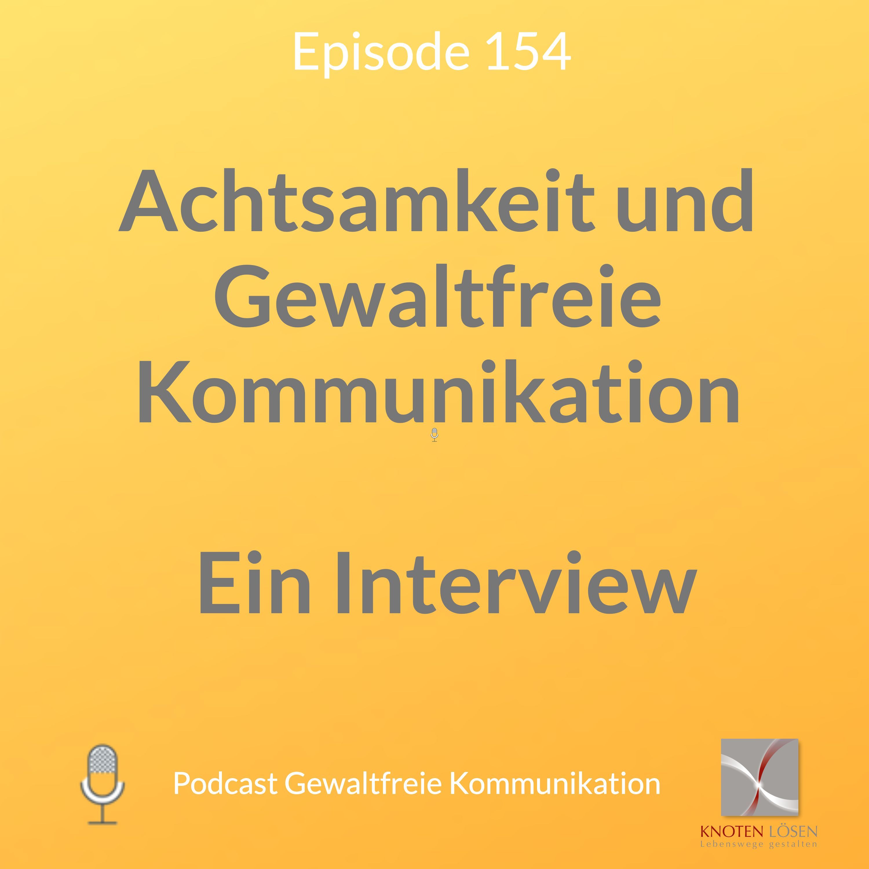 Achtsamkeit und Gewaltfreie Kommunikation - ein Interview