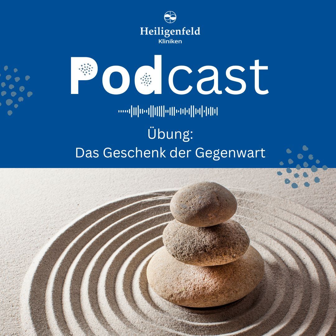 Achtsamkeitsübung - Das Geschenk der Gegenwart