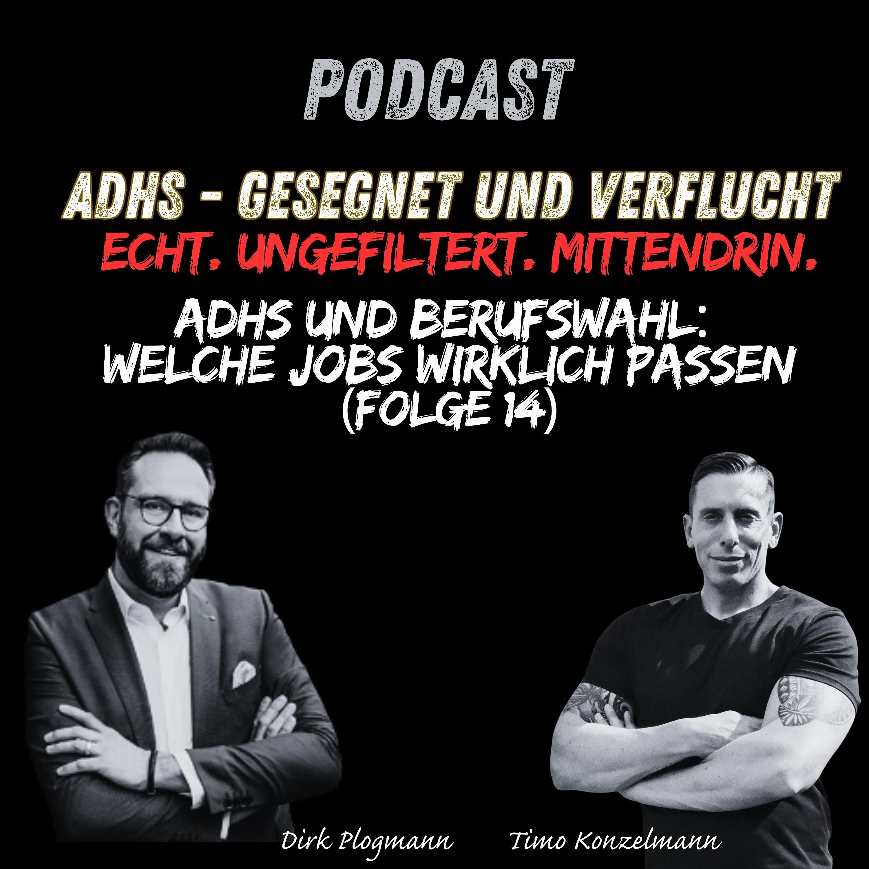 ADHS und Berufswahl: Welche Jobs wirklich passen I ADHS Podcast – gesegnet & verflucht | Folge 14