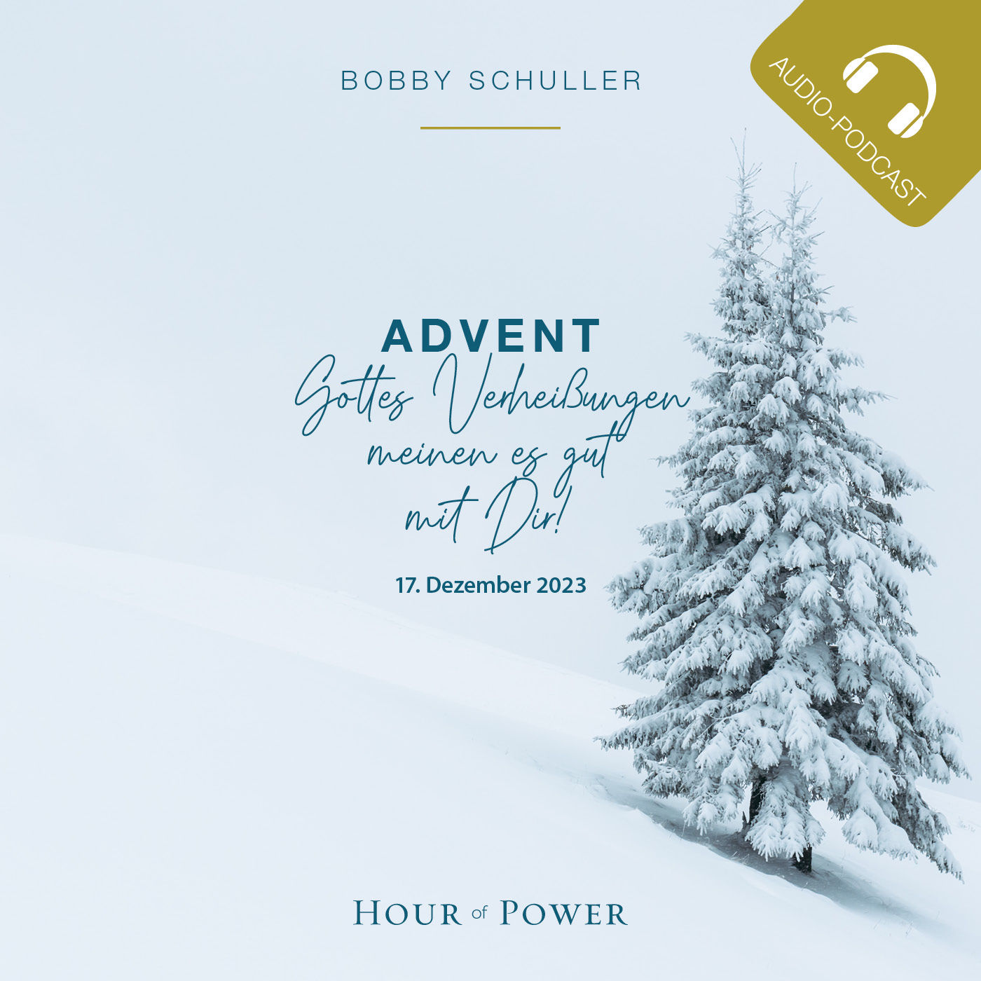 Advent: Gottes Verheißungen meinen es gut mit Dir! - Predigt von Bobby Schuller