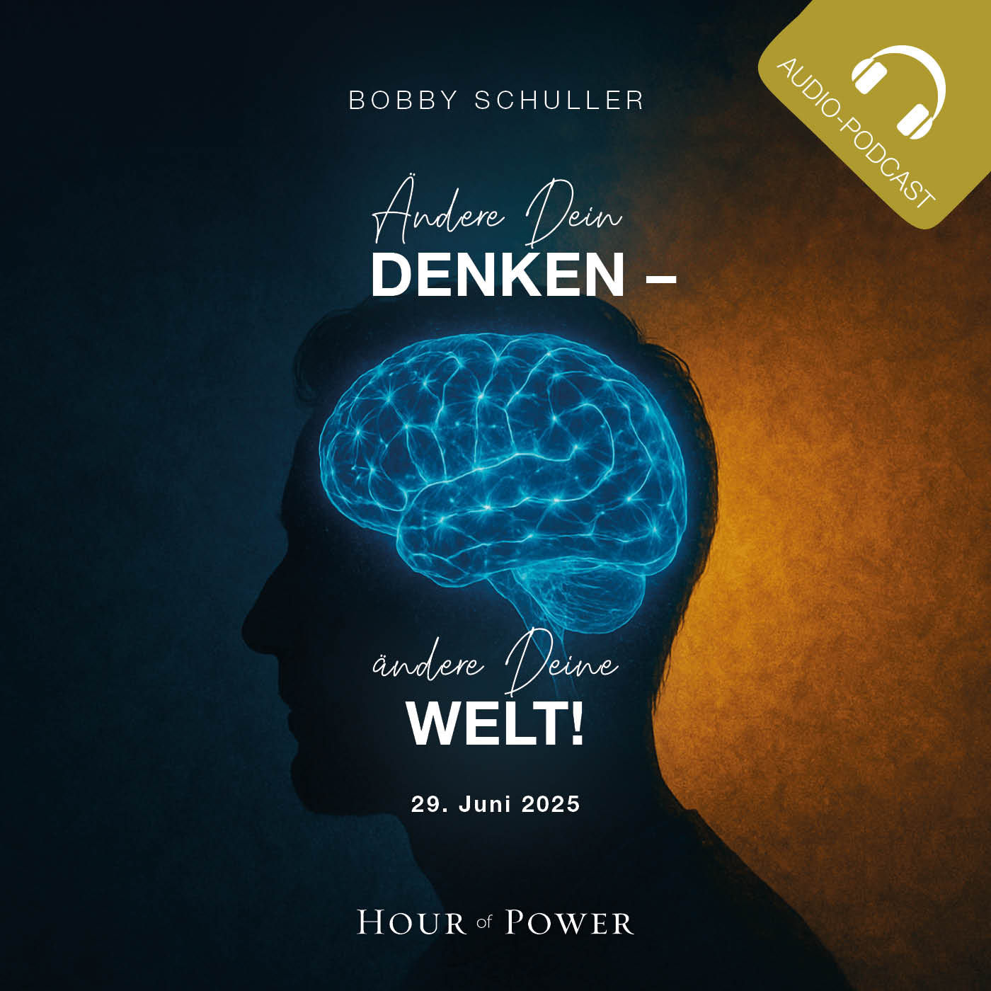 Ändere dein Denken - Ändere deine Welt! - Predigt von Bobby Schuller