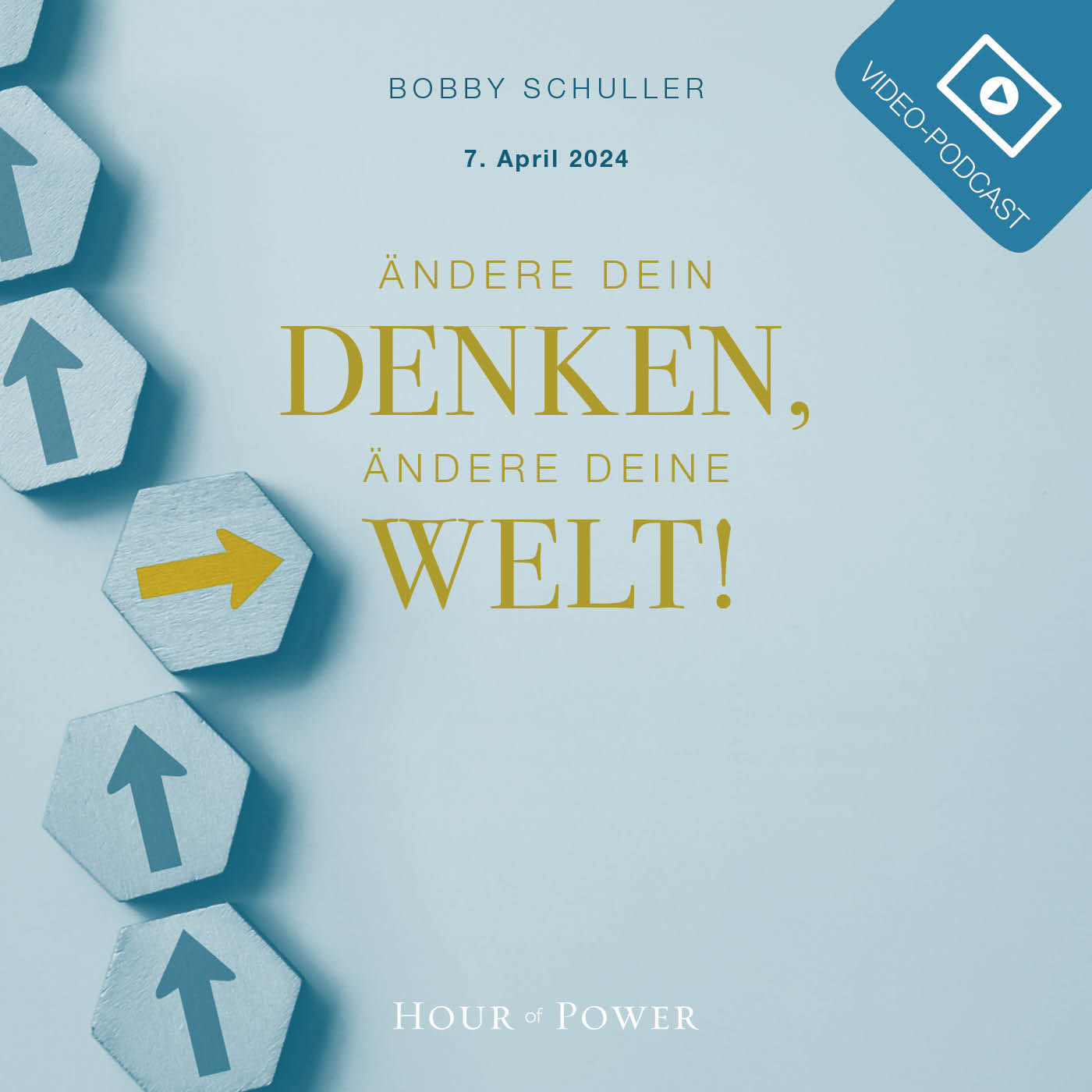 Ändere Dein Denken, ändere Deine Welt! - Predigt von Bobby Schuller